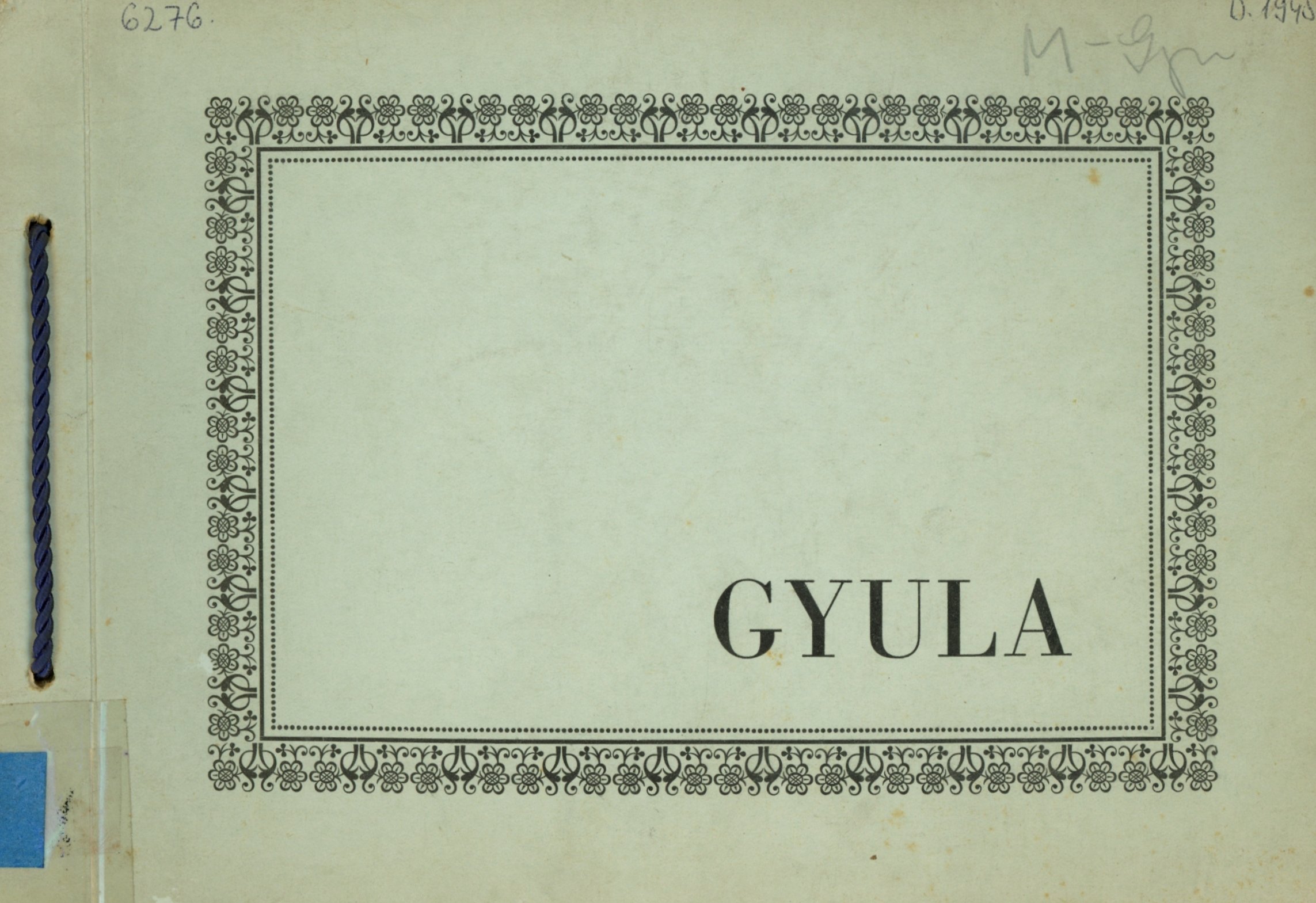 GYULA (Erkel Ferenc Múzeum és Könyvtár, Gyula CC BY-NC-SA)
