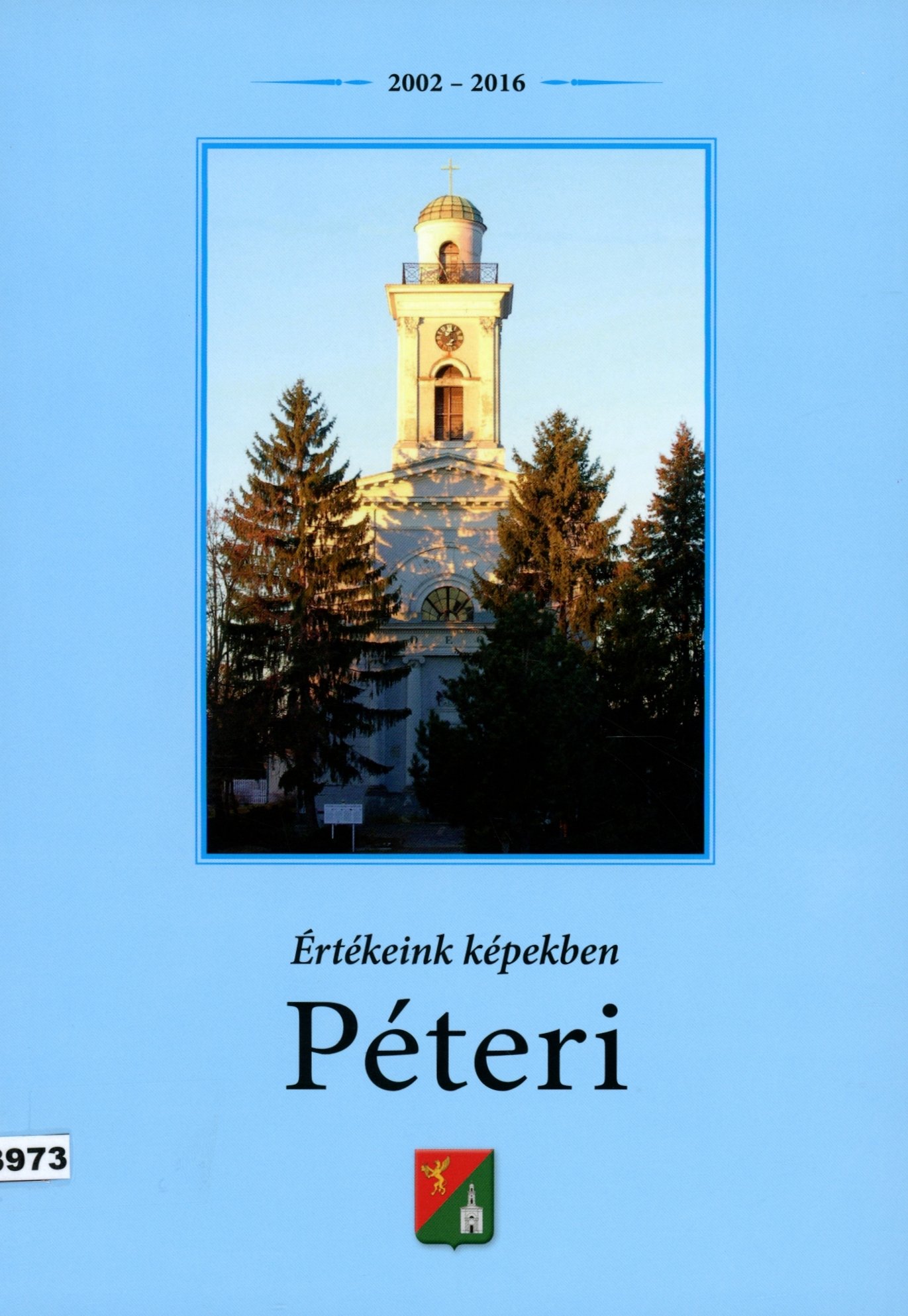 Értékeink képekben Péteri (Erkel Ferenc Múzeum és Könyvtár, Gyula CC BY-NC-SA)