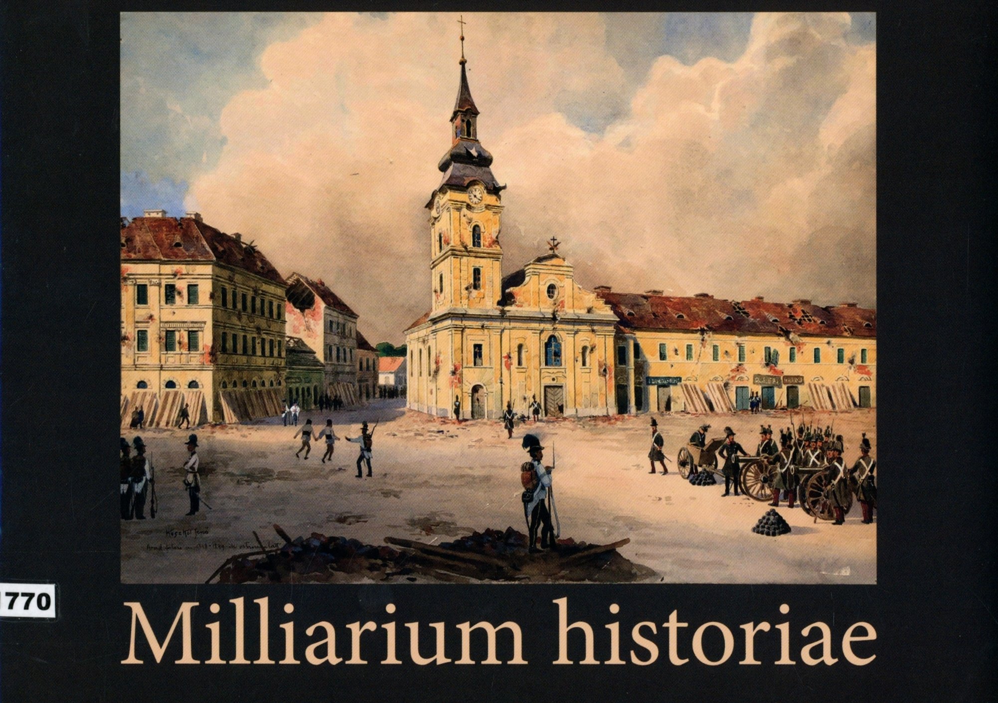 Milliarium Historiae (Erkel Ferenc Múzeum és Könyvtár, Gyula CC BY-NC-SA)
