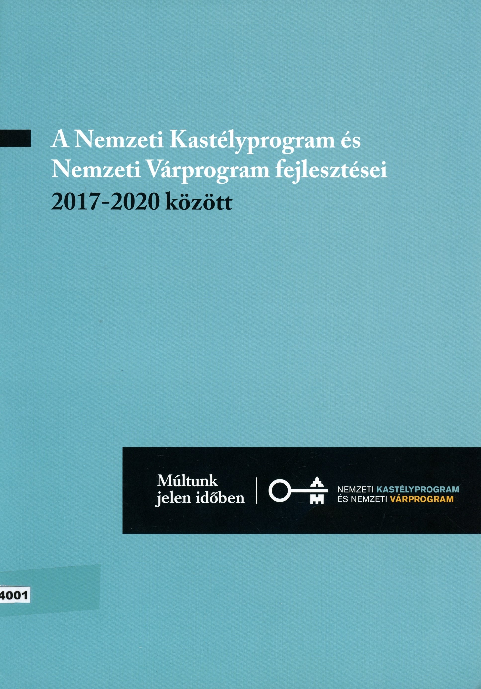 A Nemzeti Kastélyprogram és Nemzeti Várprogram fejlesztései 2017 - 2020 között (Erkel Ferenc Múzeum és Könyvtár, Gyula CC BY-NC-SA)