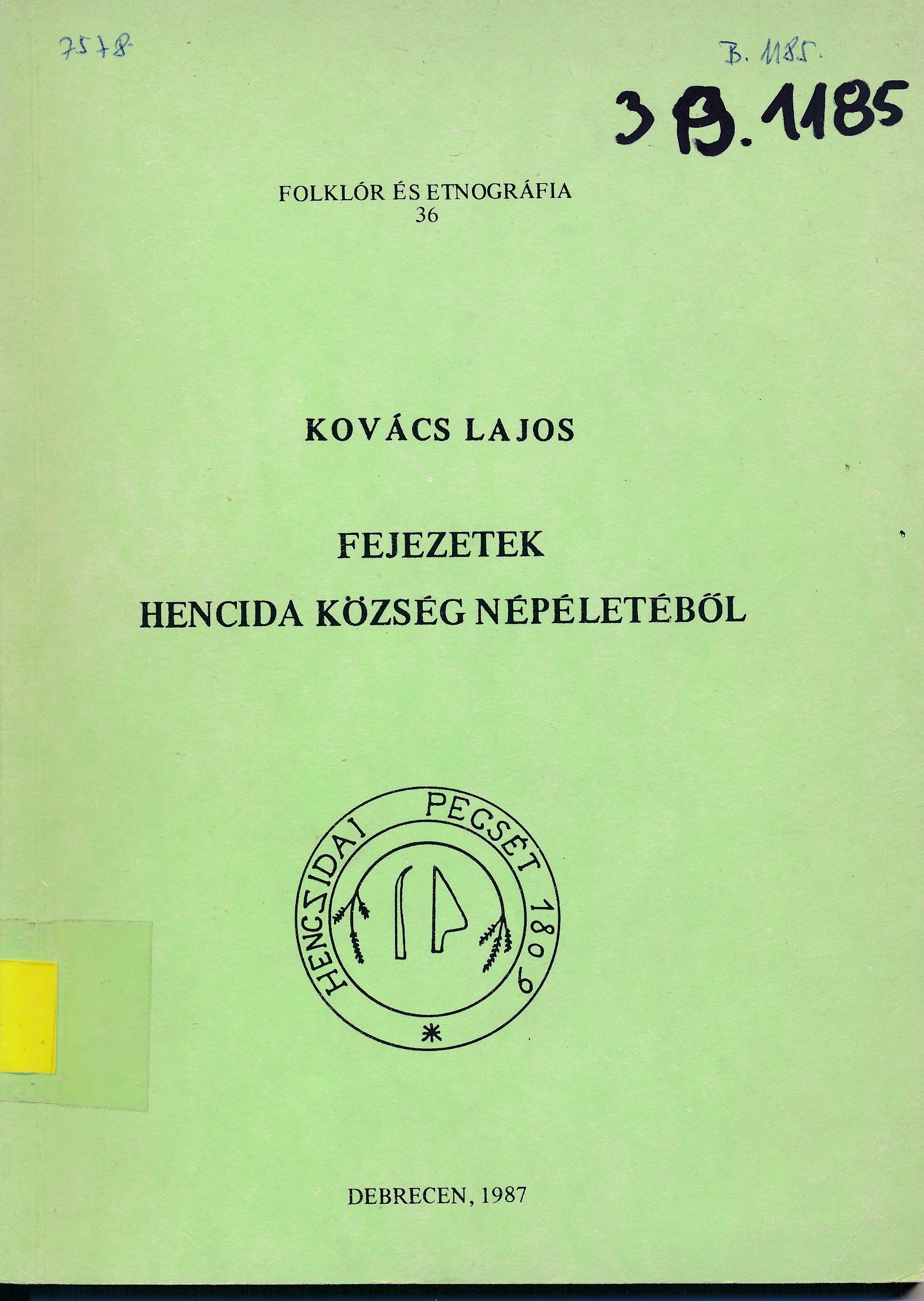 Fejezetek Hencida község népéletéből (Erkel Ferenc Múzeum és Könyvtár, Gyula CC BY-NC-SA)