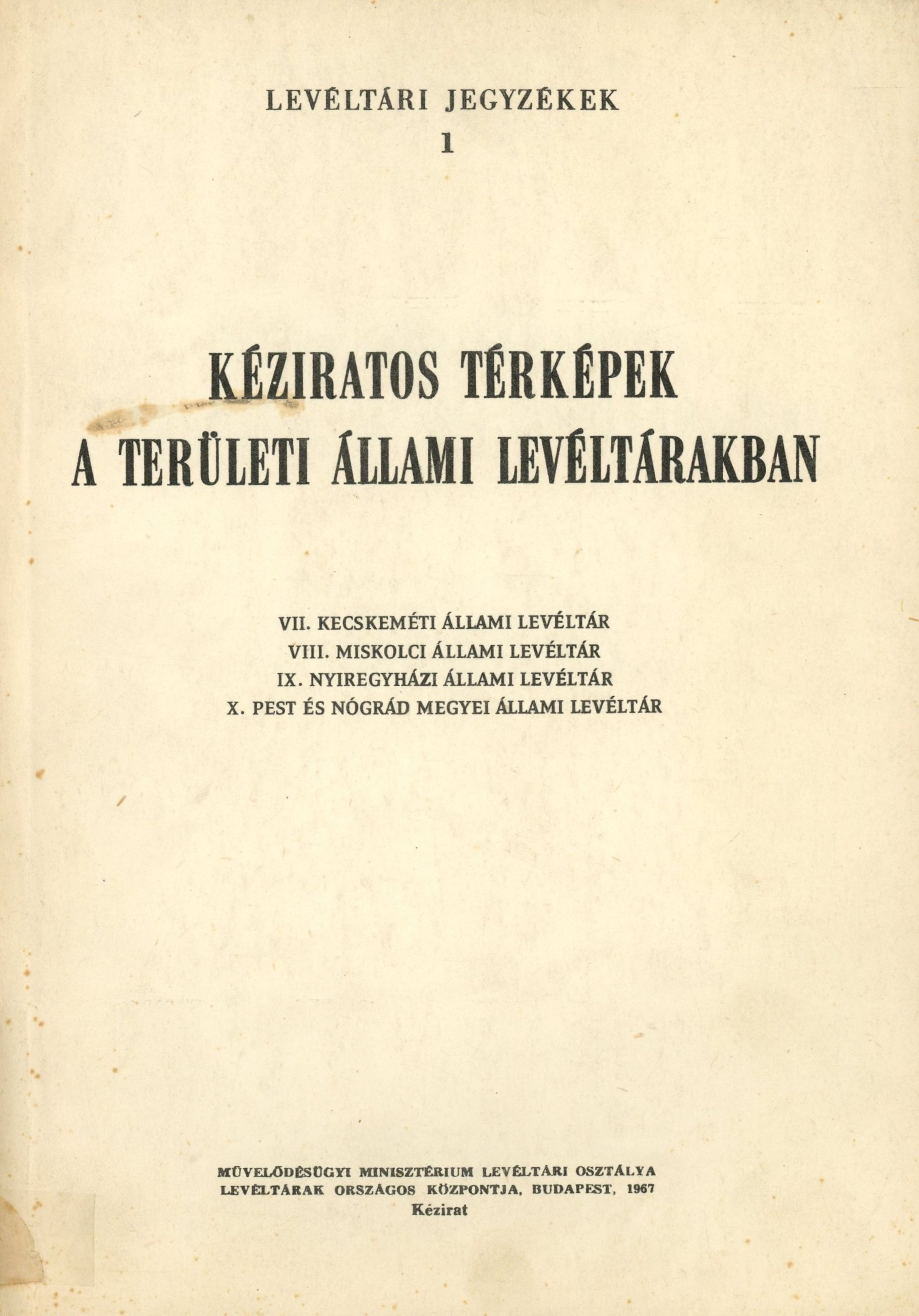 Kéziratos Térképek a Területi Állami Levéltárakban (Erkel Ferenc Múzeum és Könyvtár, Gyula CC BY-NC-SA)