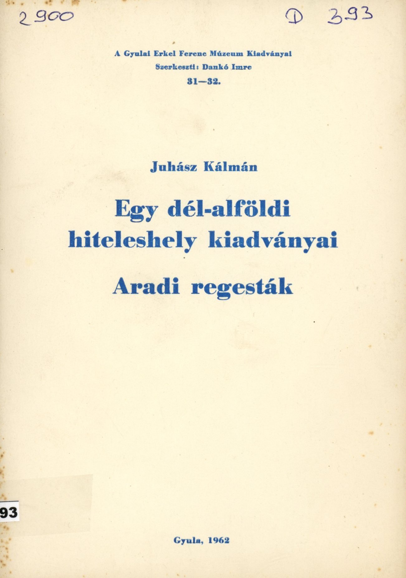 Juhász Kálmán (Erkel Ferenc Múzeum és Könyvtár, Gyula CC BY-NC-SA)