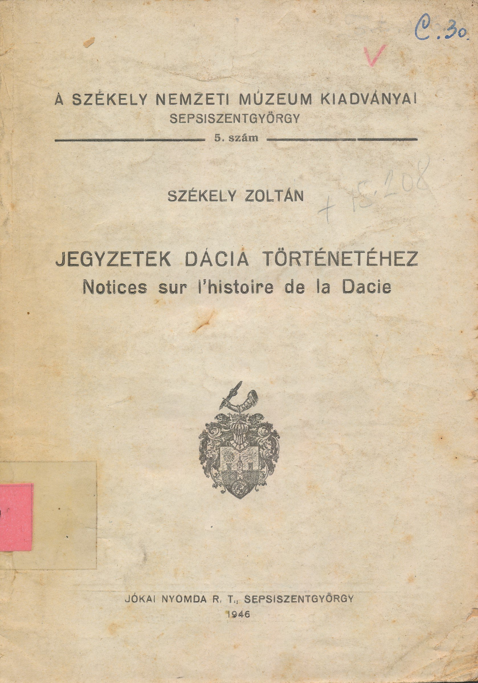 Jegyzetek Dáciá történetéhez (Erkel Ferenc Múzeum és Könyvtár, Gyula CC BY-NC-SA)