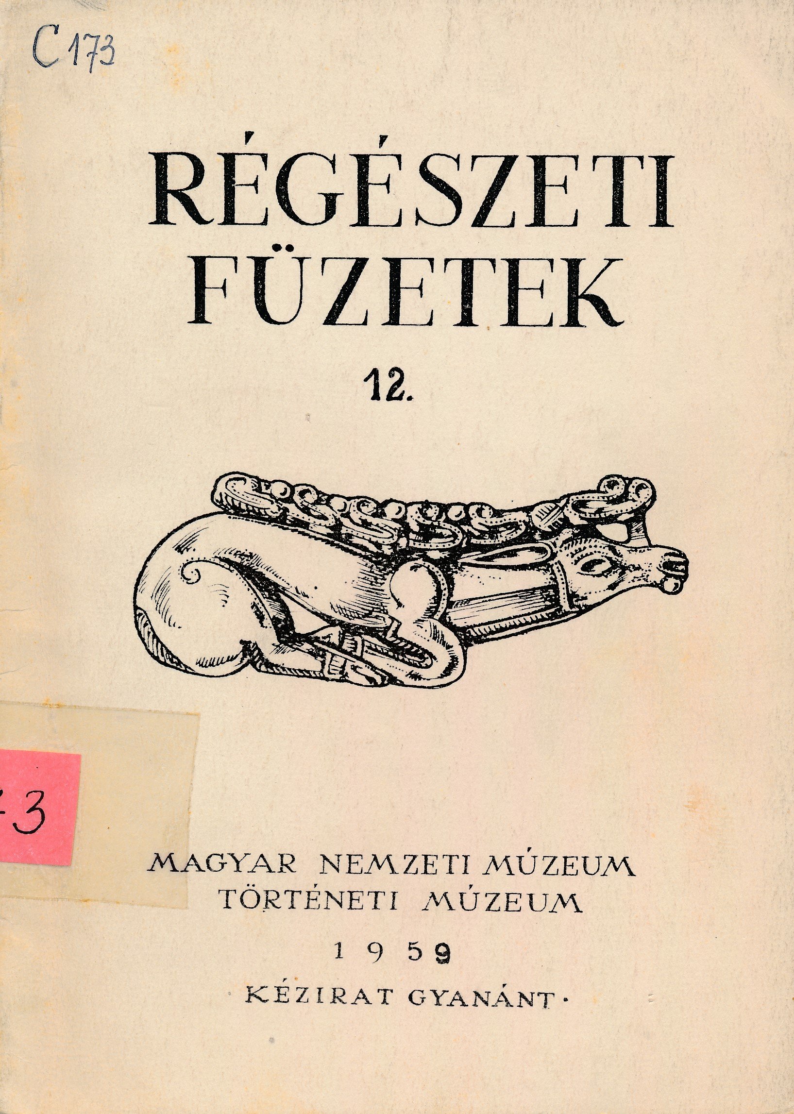 Régészeti füzetek 12. (Erkel Ferenc Múzeum és Könyvtár, Gyula CC BY-NC-SA)