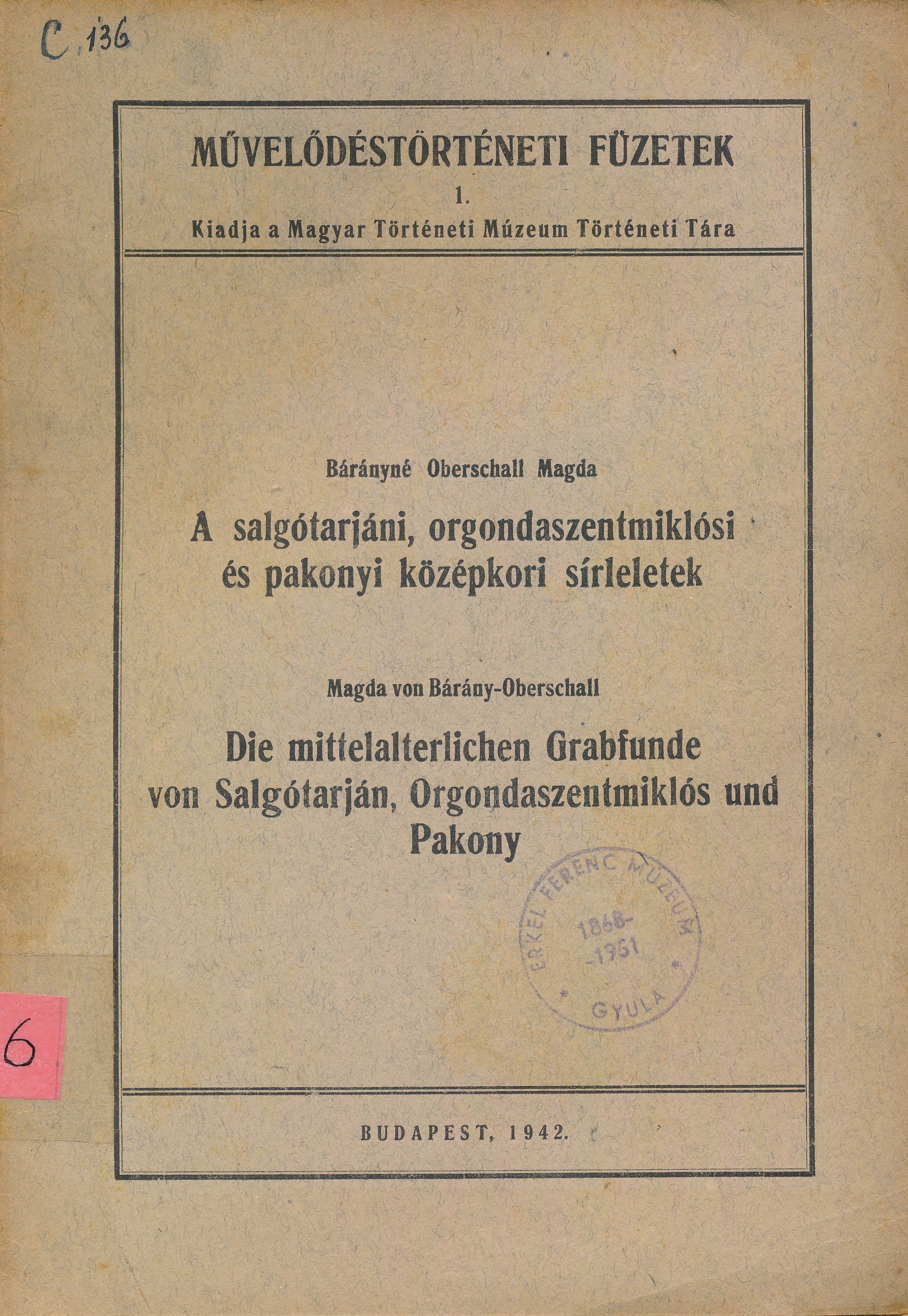 A salgótarjáni, orgondaszentmiklósi és pakonyi középkori sírleletek (Erkel Ferenc Múzeum és Könyvtár, Gyula CC BY-NC-SA)