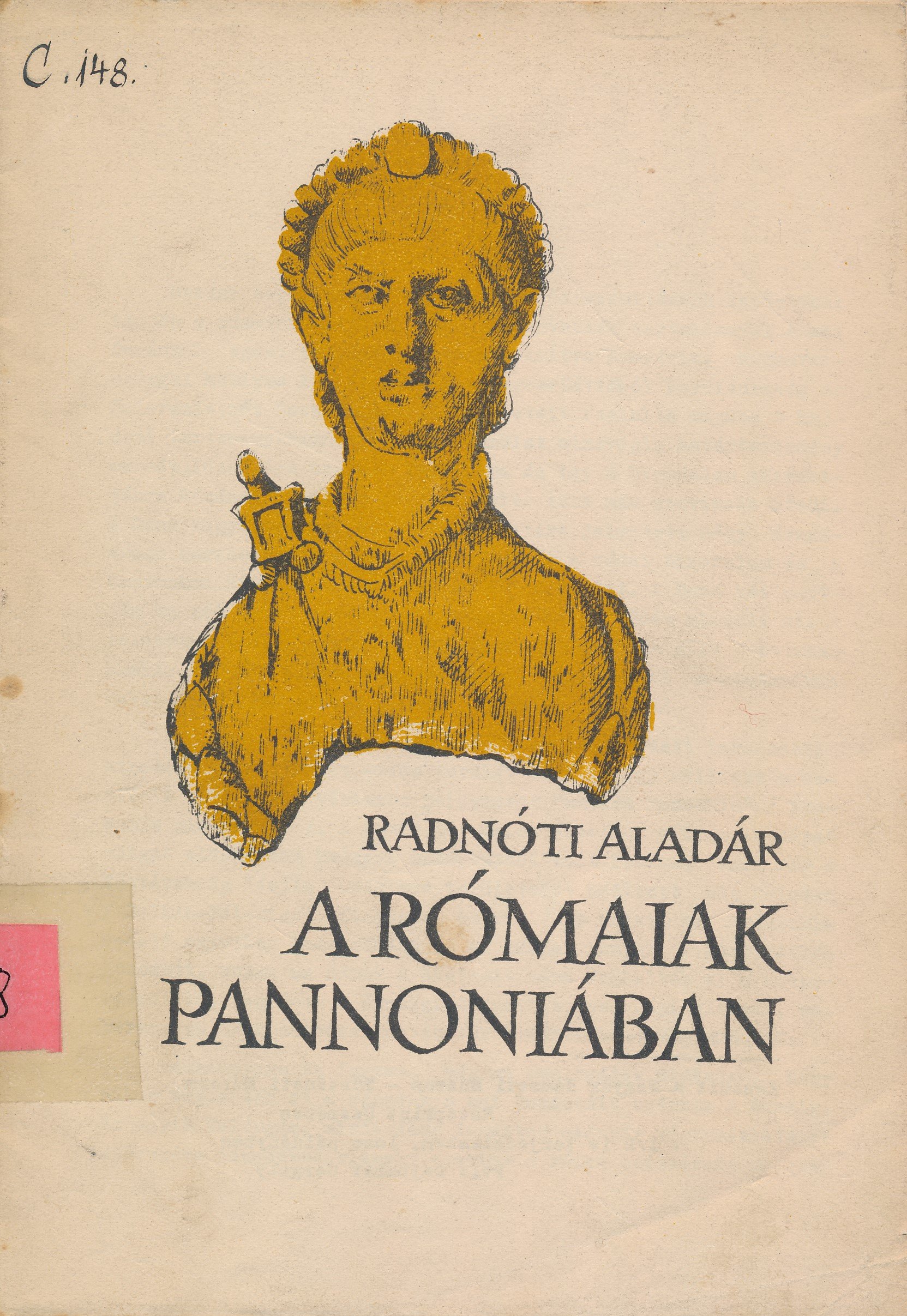 A rómaiak Pannoniában (Erkel Ferenc Múzeum és Könyvtár, Gyula CC BY-NC-SA)