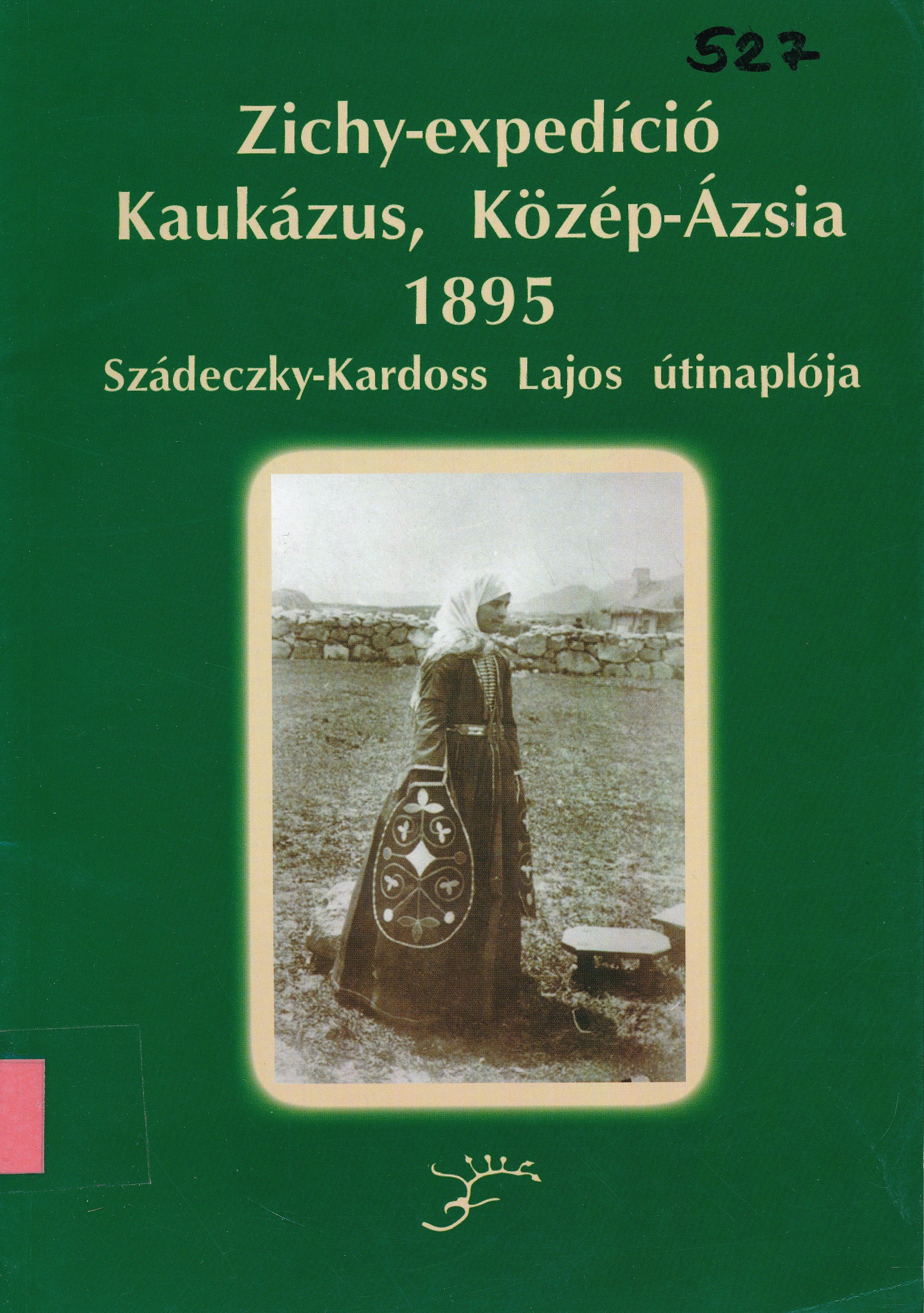 Zichy - expedíció Kaukázus, Közép - Ázsia 1895 (Erkel Ferenc Múzeum és Könyvtár, Gyula CC BY-NC-SA)