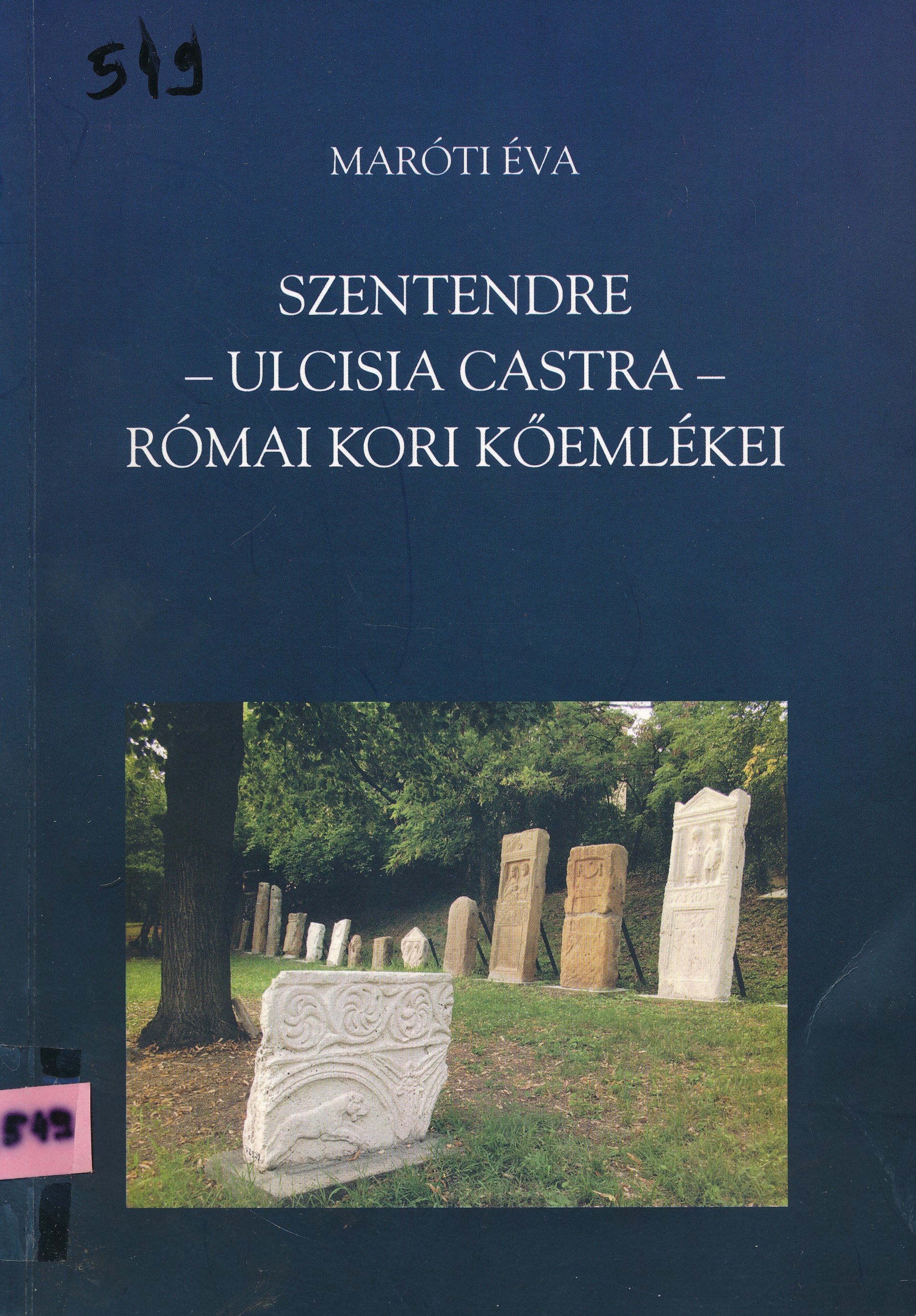 Szentendre - Ulcisia Castra - római kori kőemlékei (Erkel Ferenc Múzeum és Könyvtár, Gyula CC BY-NC-SA)