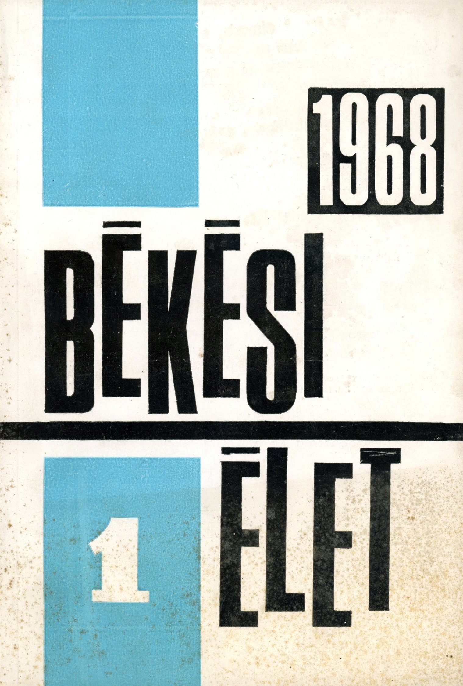 Békési Élet 1968/1 (Erkel Ferenc Múzeum és Könyvtár, Gyula CC BY-NC-SA)
