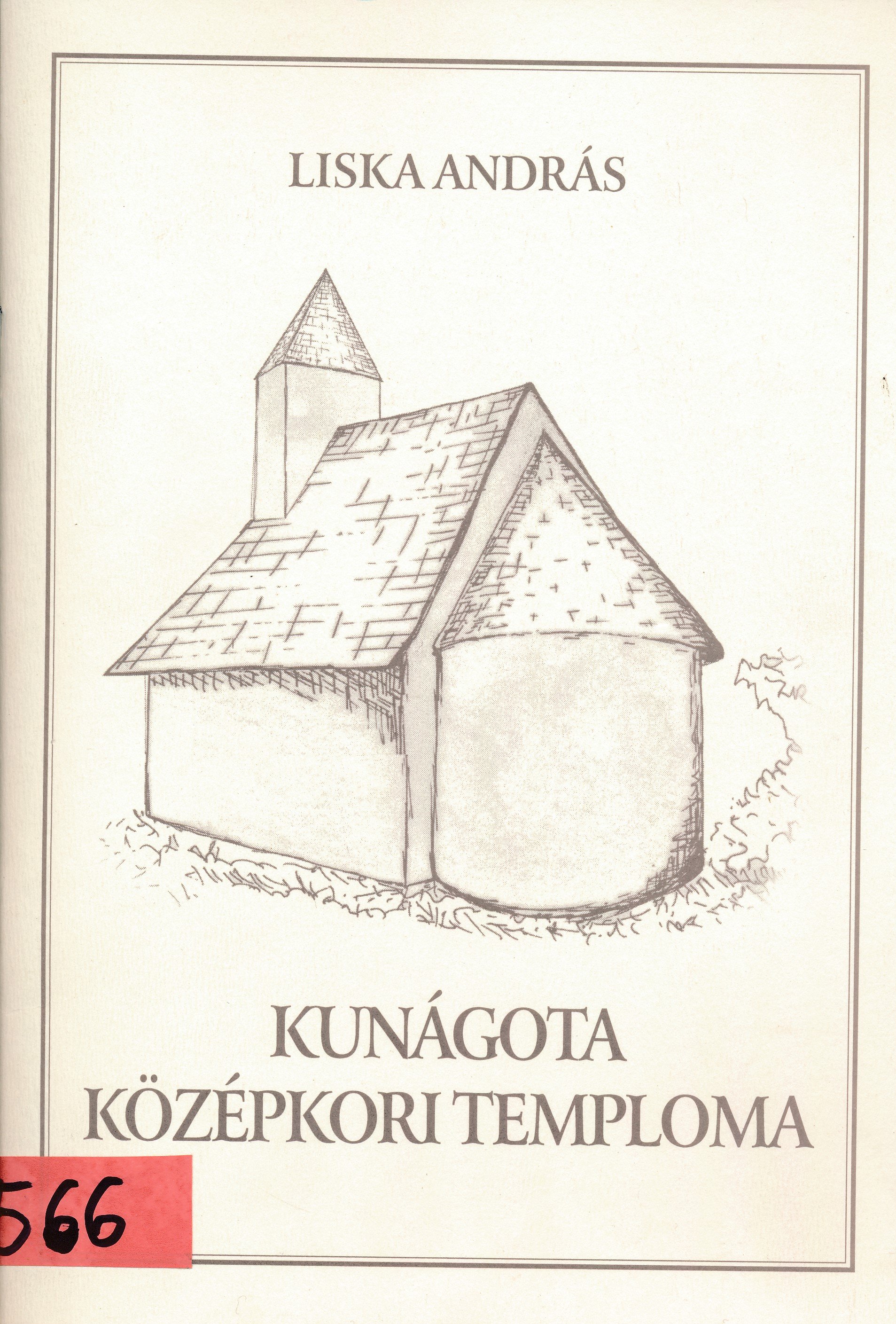 Kunágota középkori temploma (Erkel Ferenc Múzeum és Könyvtár, Gyula CC BY-NC-SA)