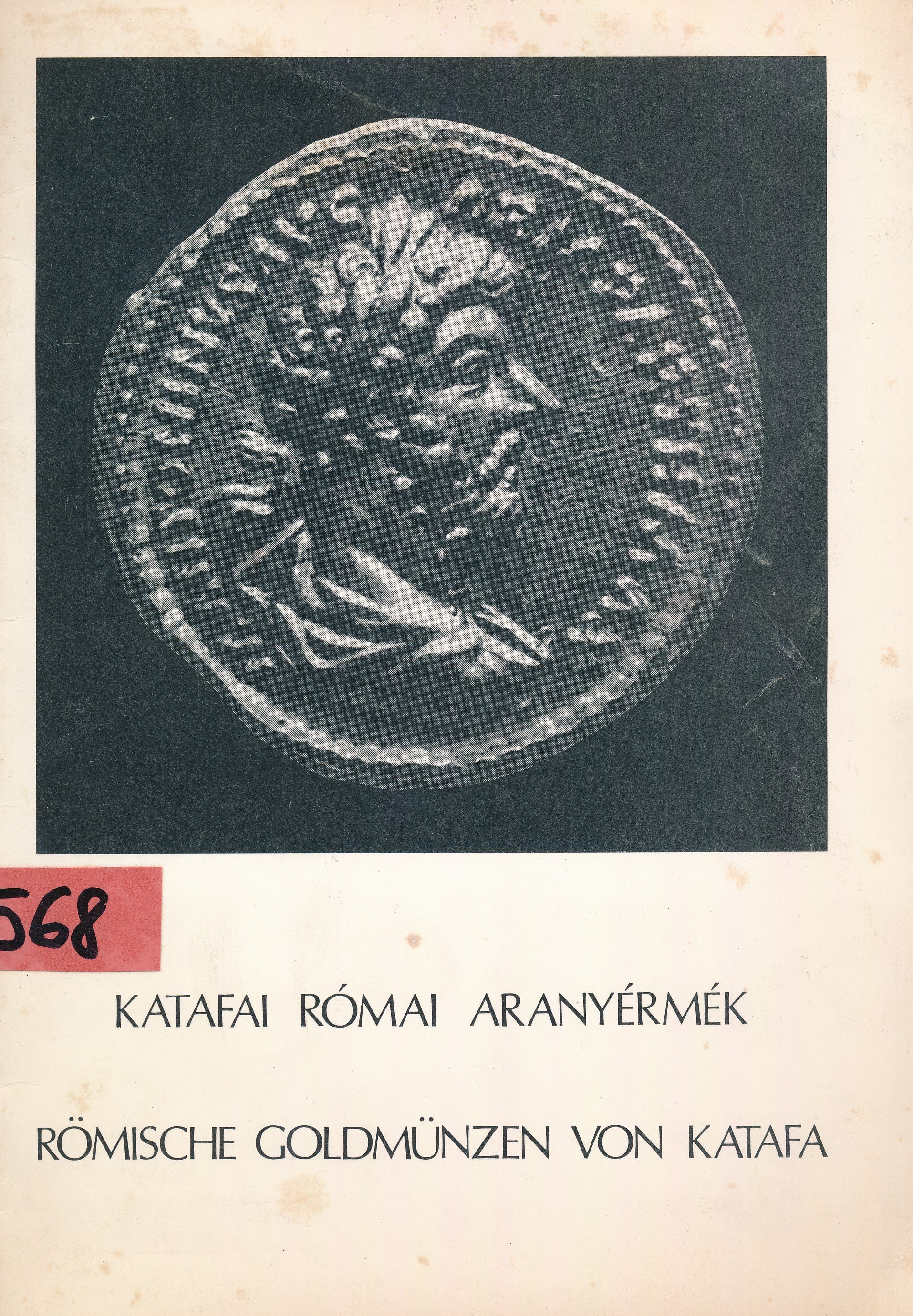 Katafai római aranyérmék (Erkel Ferenc Múzeum és Könyvtár, Gyula CC BY-NC-SA)