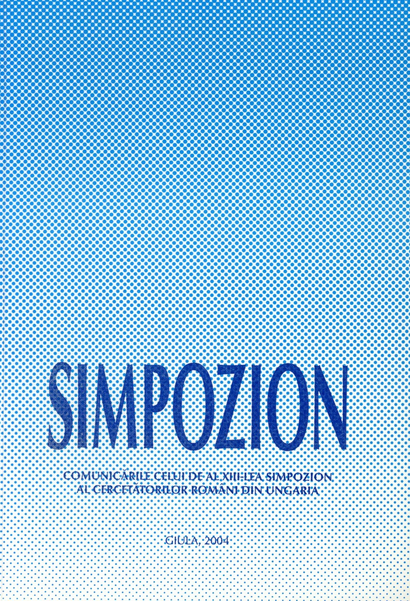 SYMPOZION 2004 (Erkel Ferenc Múzeum és Könyvtár, Gyula CC BY-NC-SA)