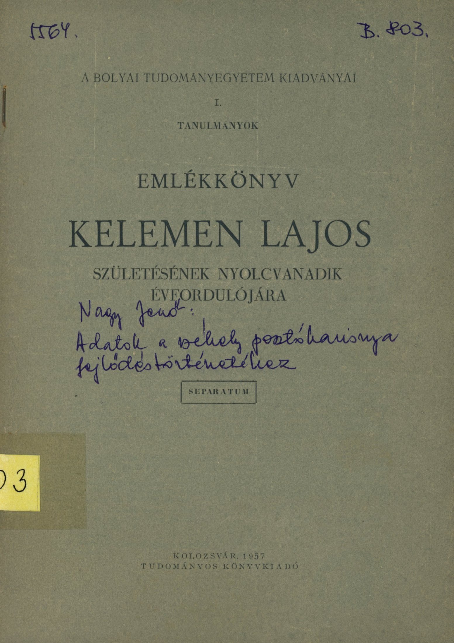 Emlékkönyv Kelemen Lajos születésének nyolcvanadik évfordulójára (Erkel Ferenc Múzeum és Könyvtár, Gyula CC BY-NC-SA)