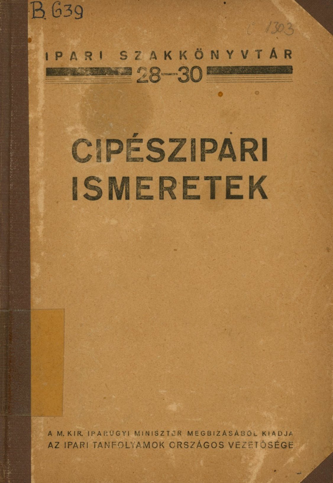 Cipészipari Ismeretek (Erkel Ferenc Múzeum és Könyvtár, Gyula CC BY-NC-SA)