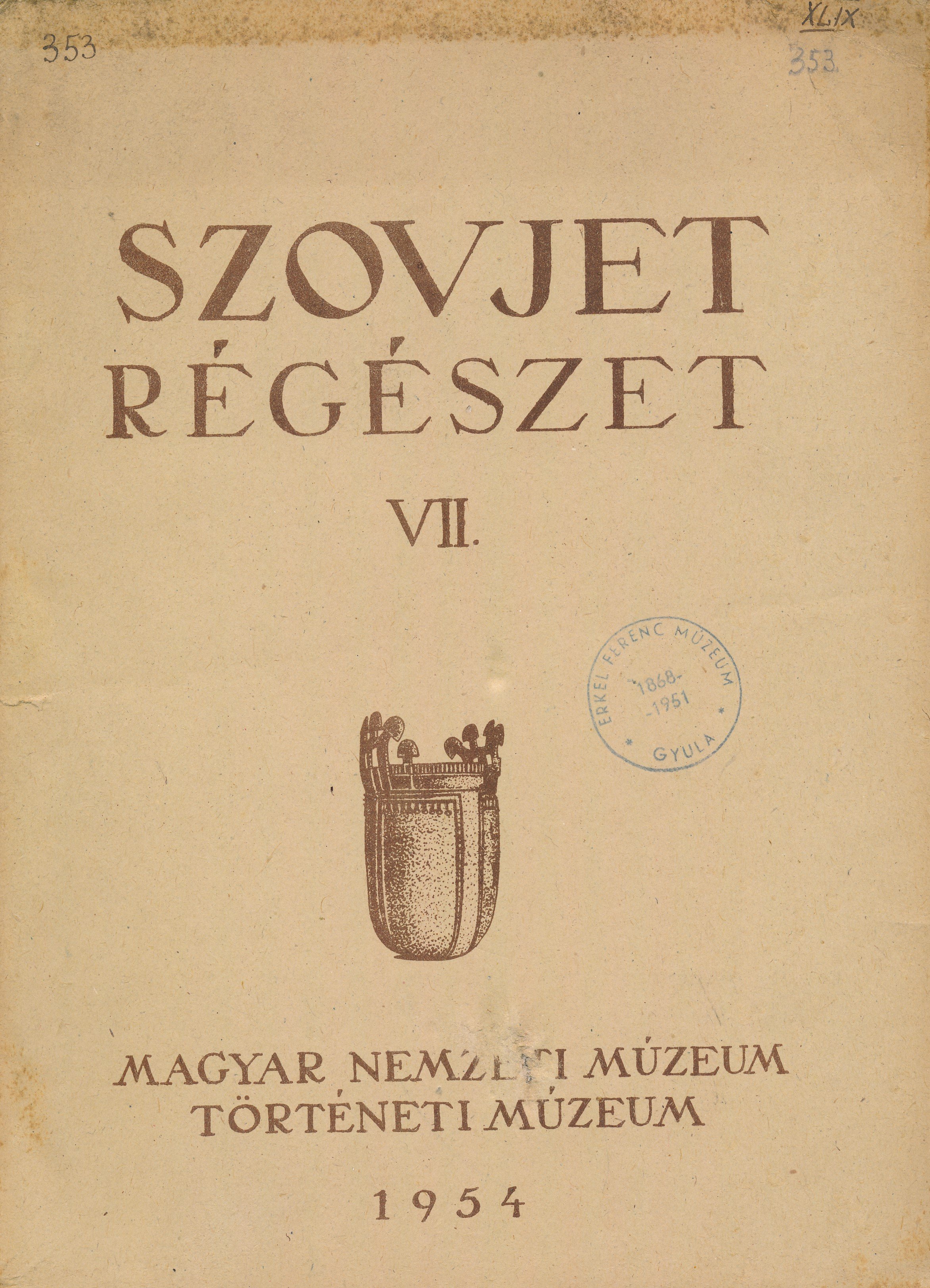 Szovjet régészet VII. (Erkel Ferenc Múzeum és Könyvtár, Gyula CC BY-NC-SA)