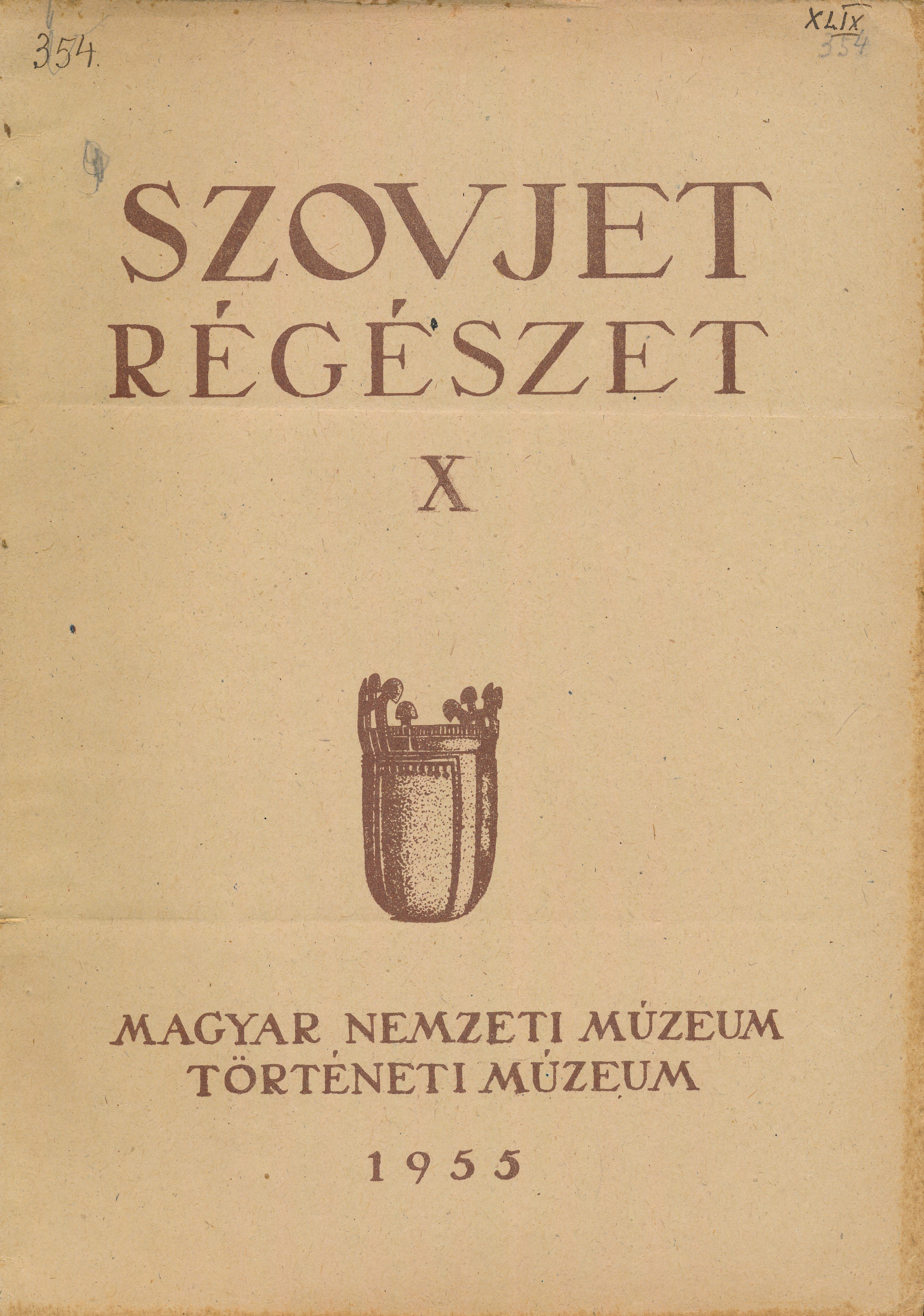 Szovjet régészet X. (Erkel Ferenc Múzeum és Könyvtár, Gyula CC BY-NC-SA)