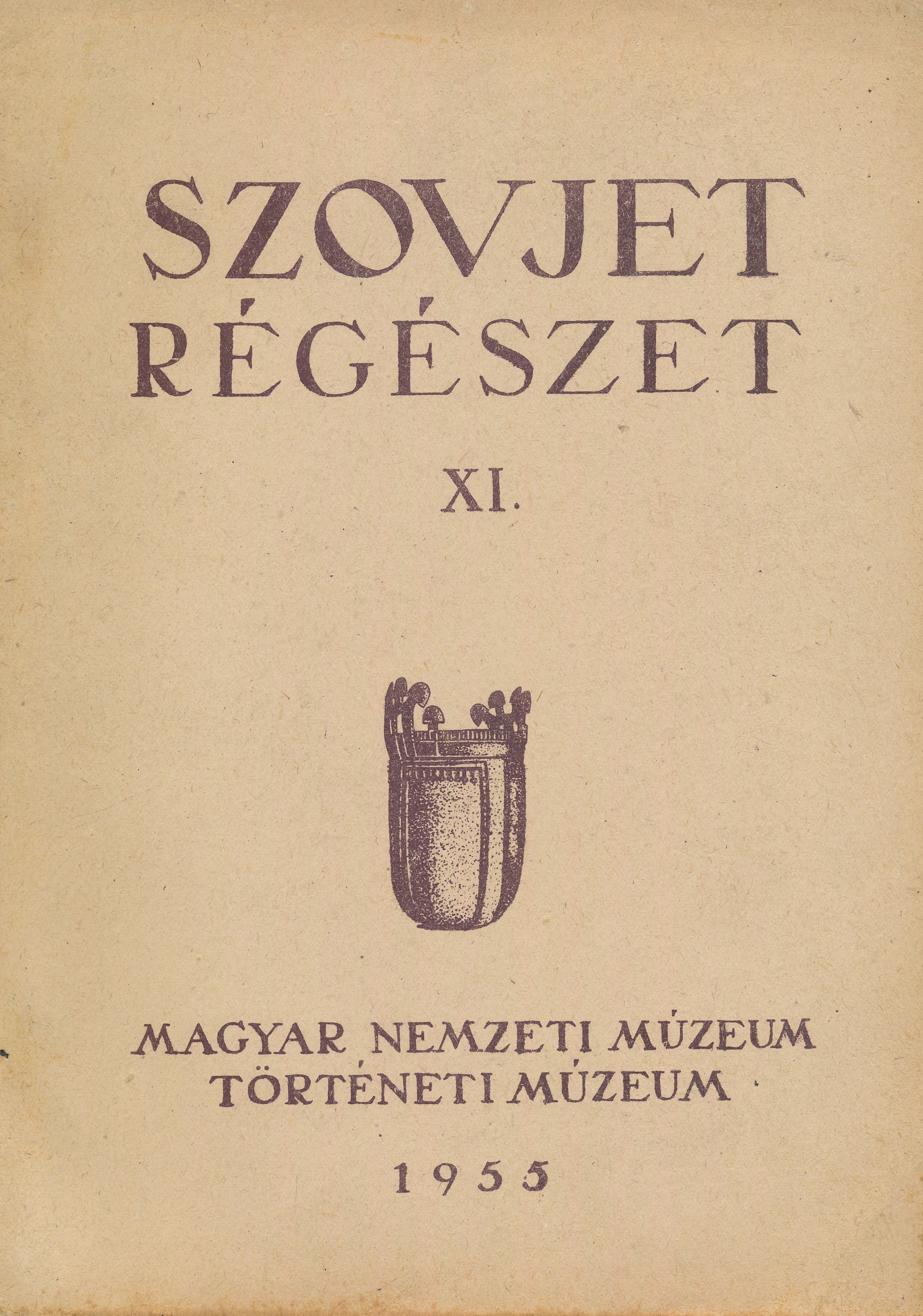 Szovjet régészet XI. (Erkel Ferenc Múzeum és Könyvtár, Gyula CC BY-NC-SA)