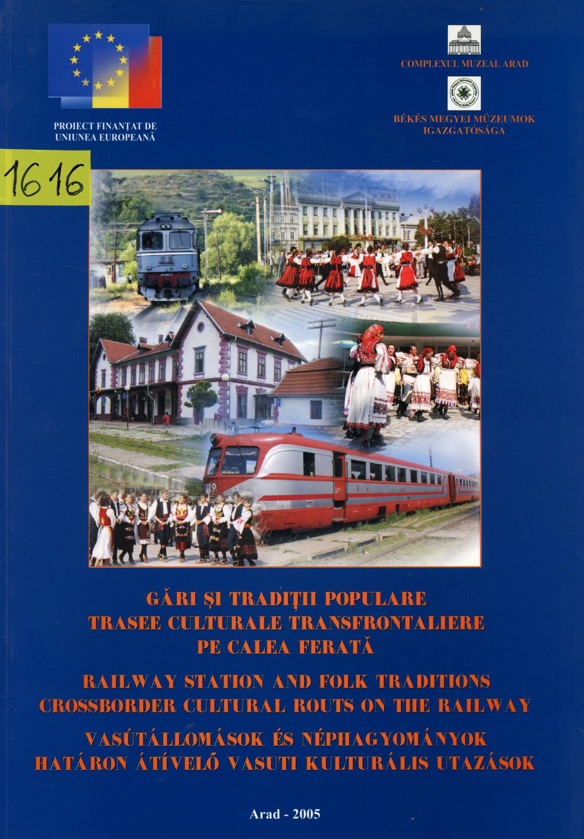 Vasútállomások és néphagyományok határon átívelő vasúti kulturális utazások (Erkel Ferenc Múzeum és Könyvtár, Gyula CC BY-NC-SA)