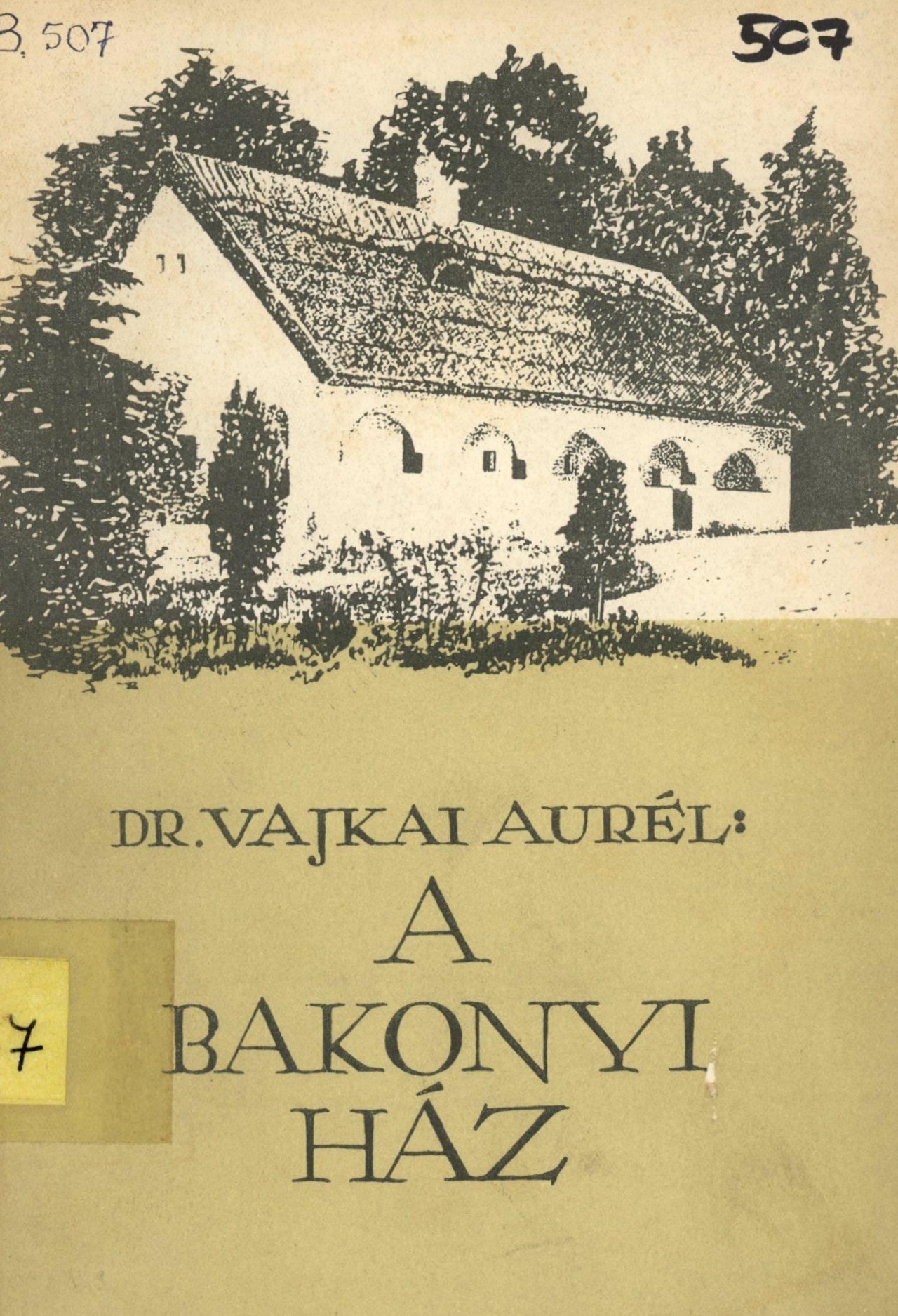 Dr. Vajkai Aurél (Erkel Ferenc Múzeum és Könyvtár, Gyula CC BY-NC-SA)