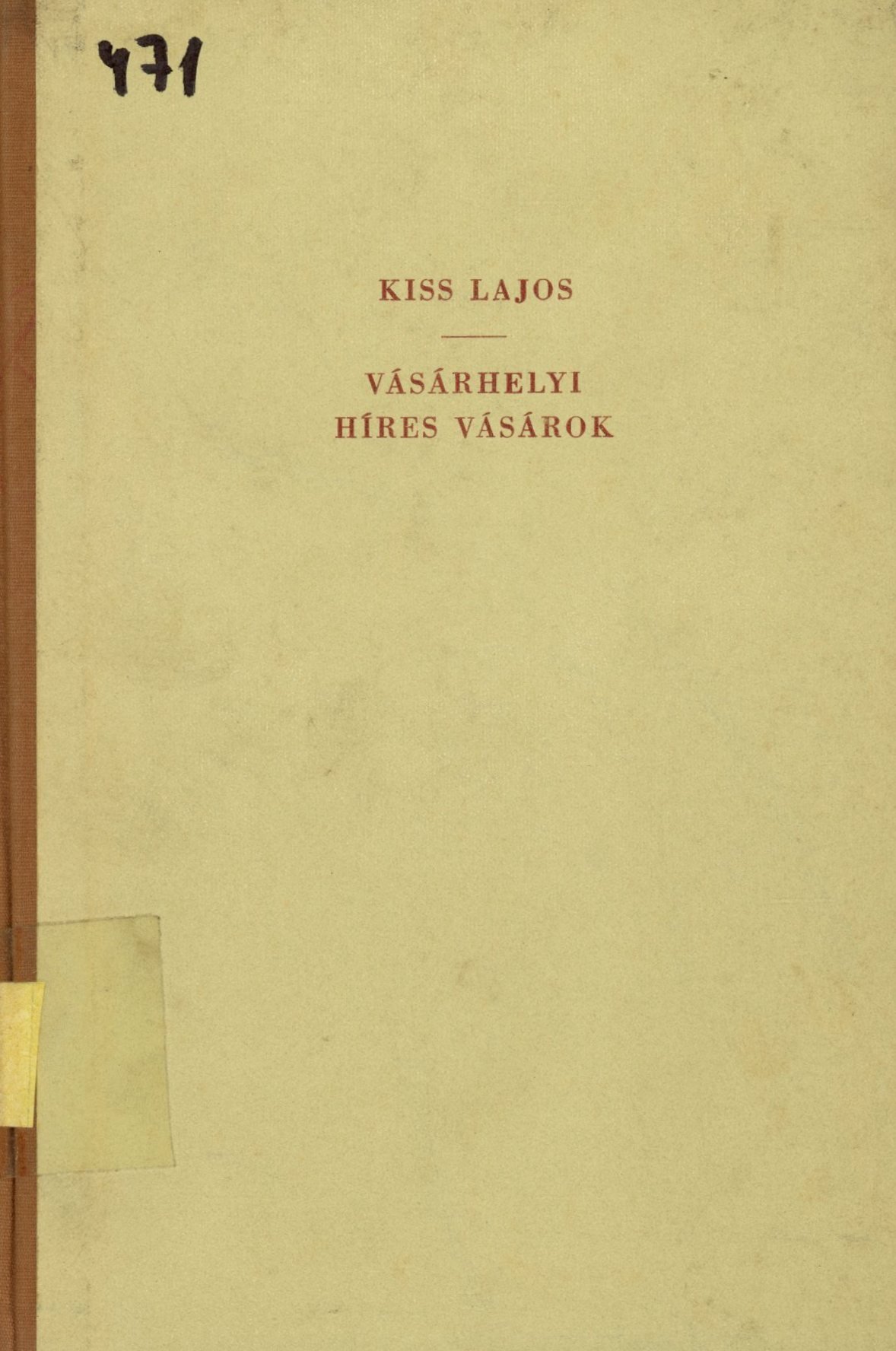 Kiss Lajos (Erkel Ferenc Múzeum és Könyvtár, Gyula CC BY-NC-SA)