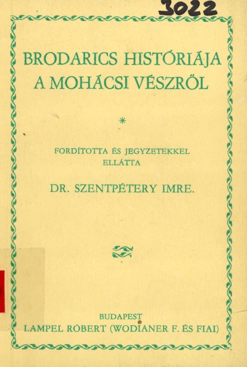 Brodarics Históriája a Mohácsi Vészről (Erkel Ferenc Múzeum és Könyvtár, Gyula CC BY-NC-SA)