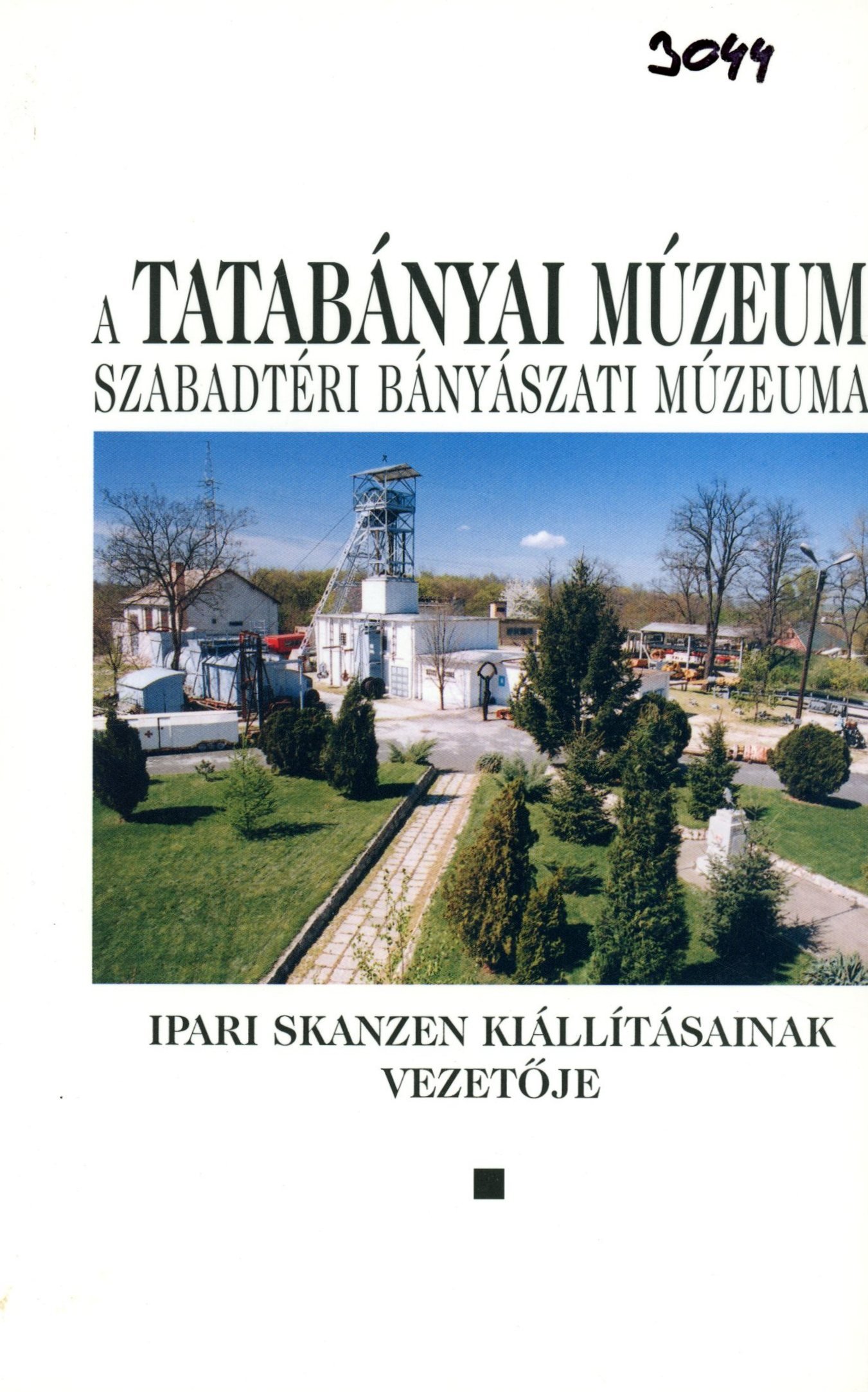 A Tatabányai Múzeum Szabadtéri Bányászati Múzeuma (Erkel Ferenc Múzeum és Könyvtár, Gyula CC BY-NC-SA)