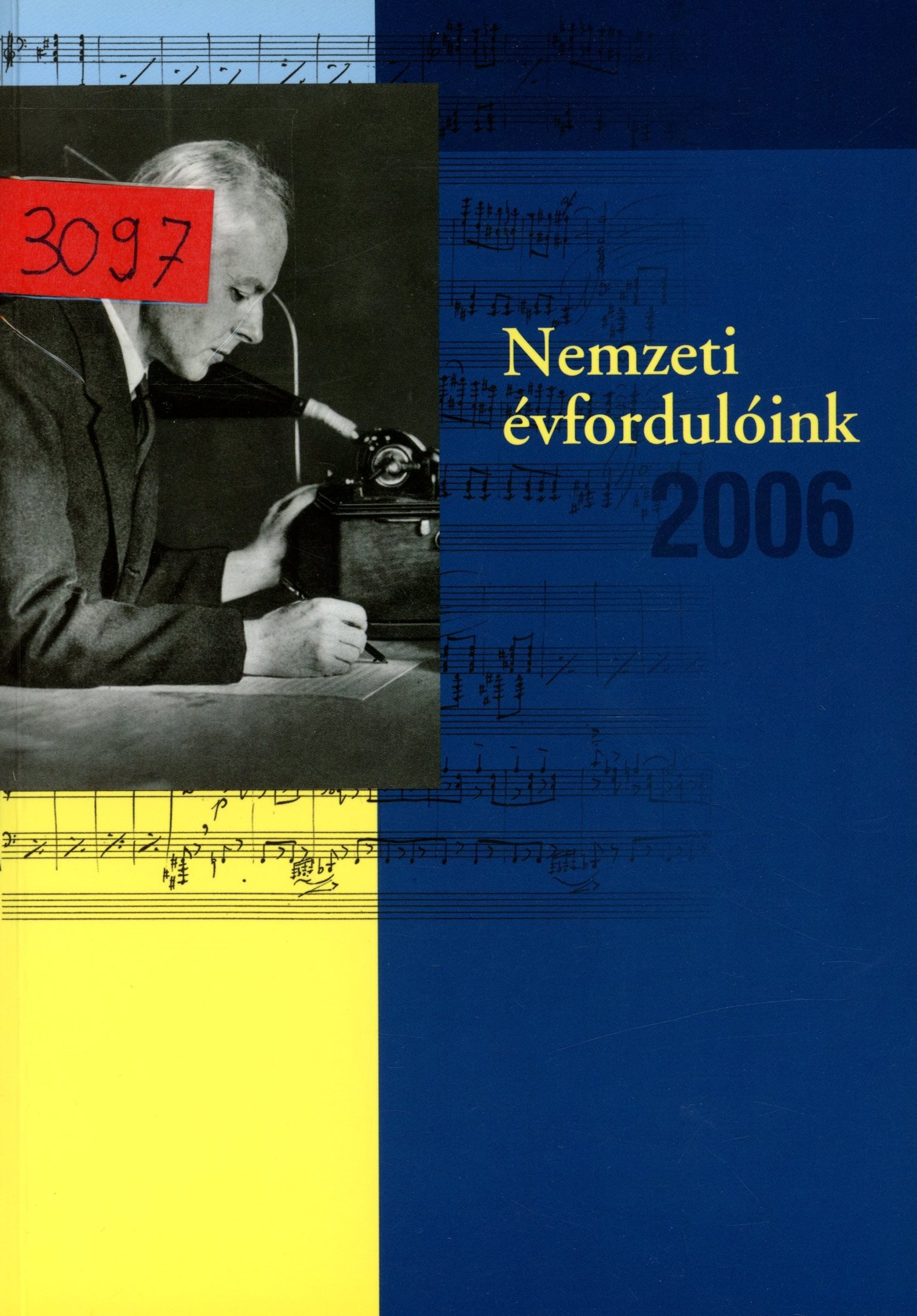 Nemzeti évfordulóink 2006 (Erkel Ferenc Múzeum és Könyvtár, Gyula CC BY-NC-SA)