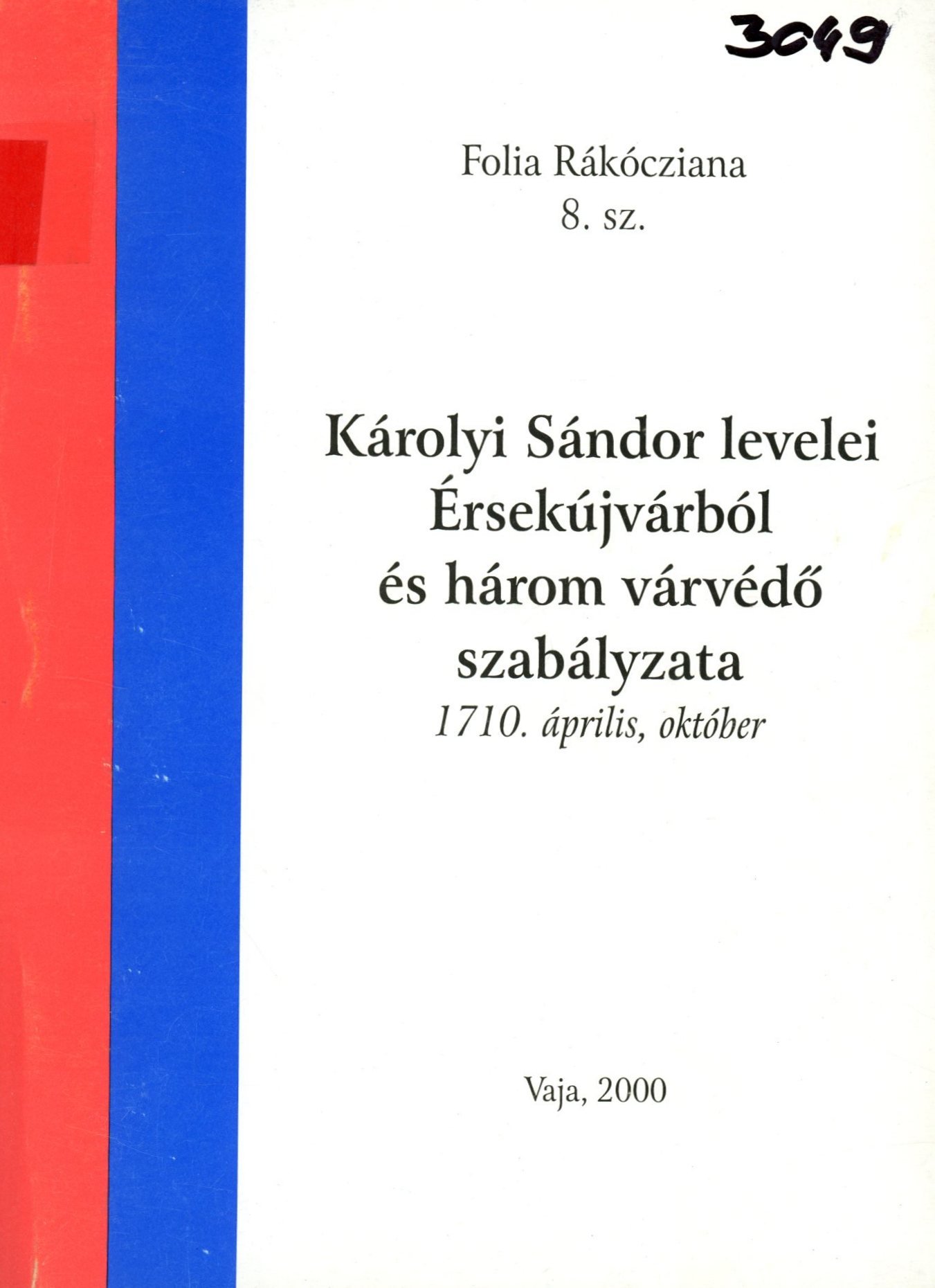 Károlyi Sándor levelei Érsekújvárból és három várvédő szabályzata (Erkel Ferenc Múzeum és Könyvtár, Gyula CC BY-NC-SA)