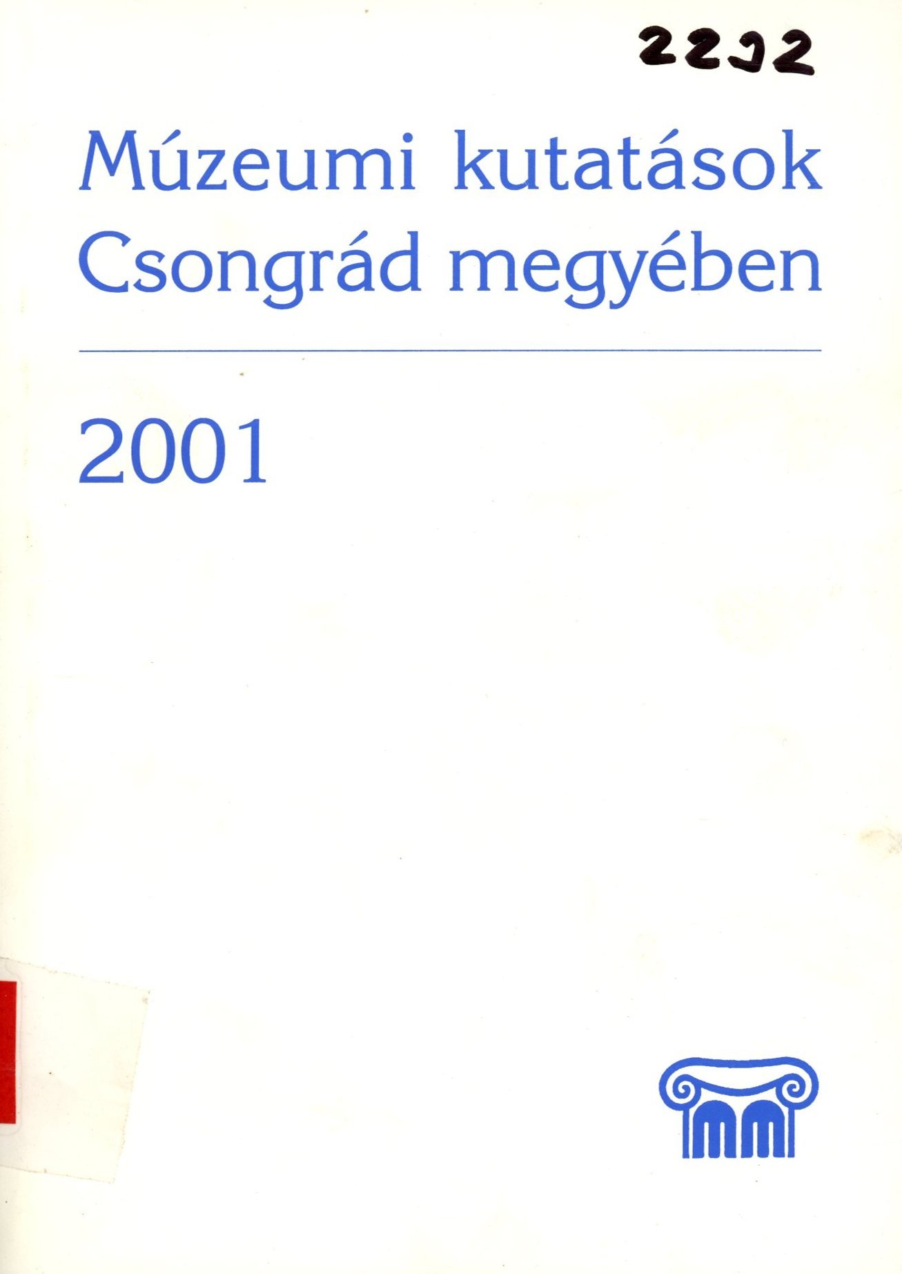 Múzeumi kutatások Csongrád megyében 2001 (Erkel Ferenc Múzeum és Könyvtár, Gyula CC BY-NC-SA)