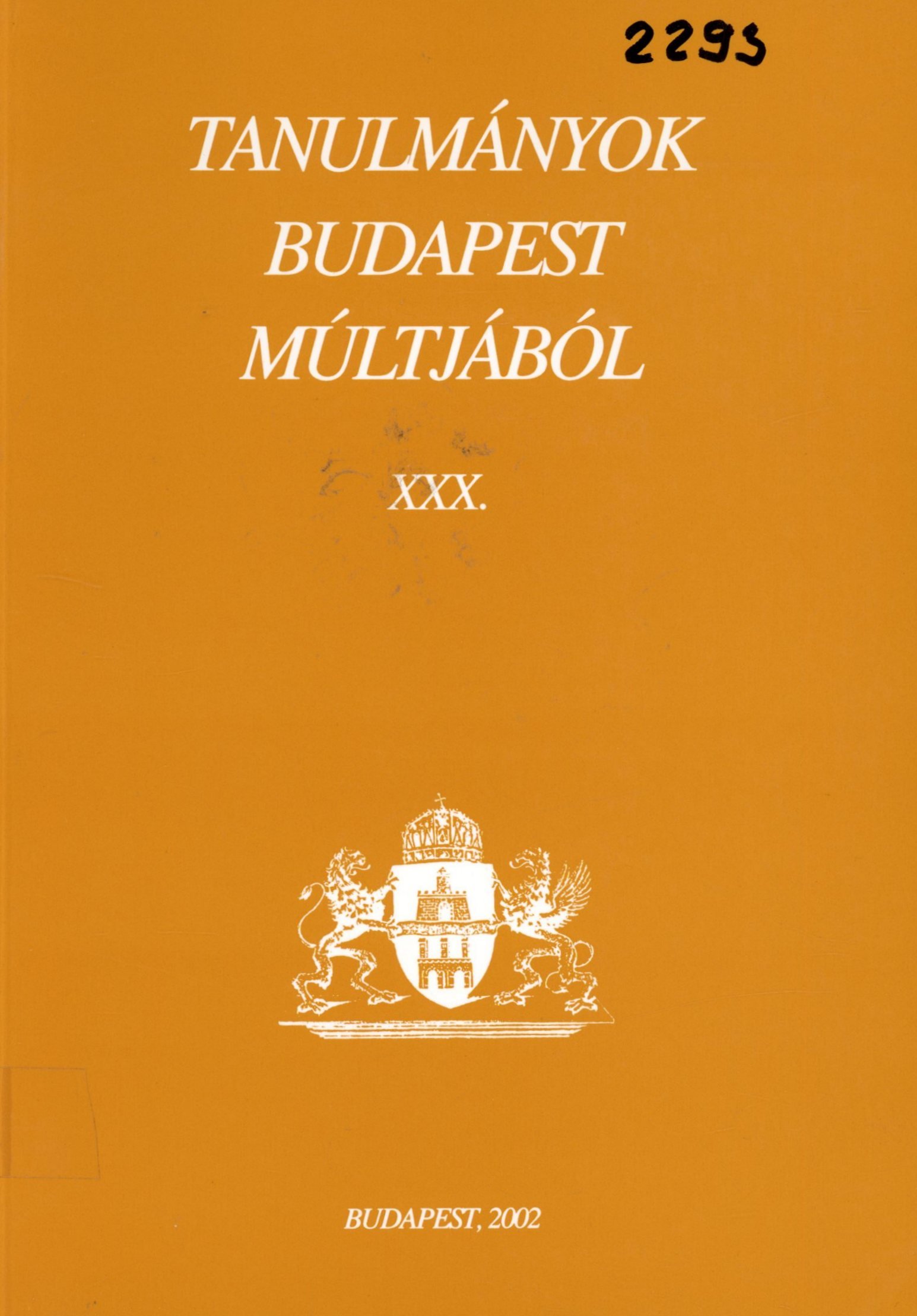 Tanulmányok Budapest múltjából XXX (Erkel Ferenc Múzeum és Könyvtár, Gyula CC BY-NC-SA)