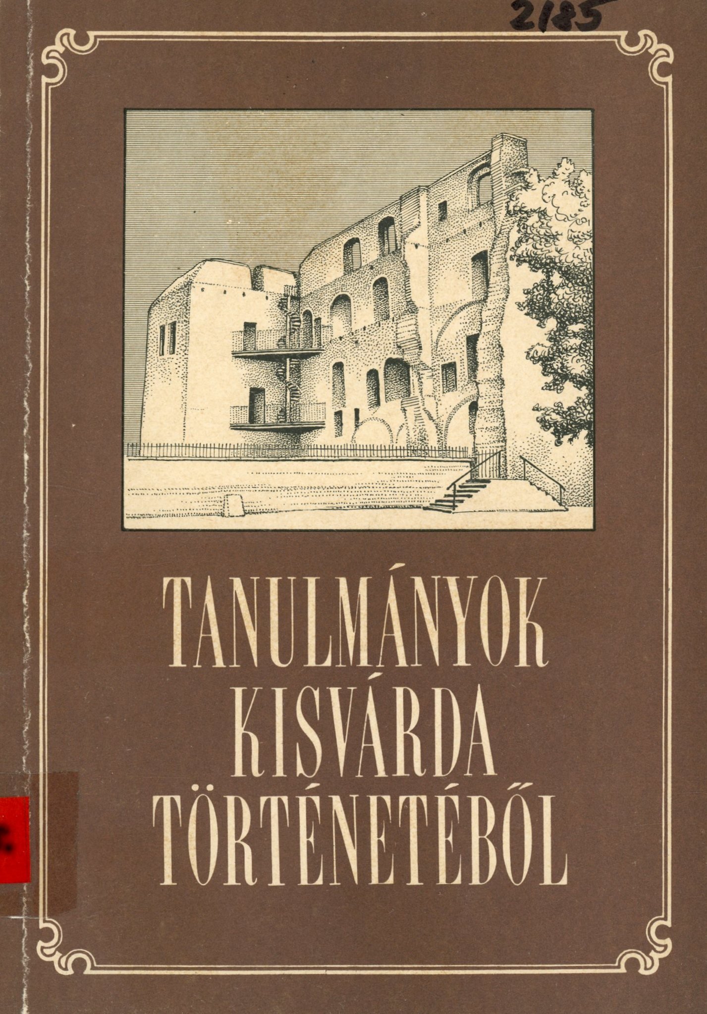 Tanulmányok Kisvárda történetéből (Erkel Ferenc Múzeum és Könyvtár, Gyula CC BY-NC-SA)