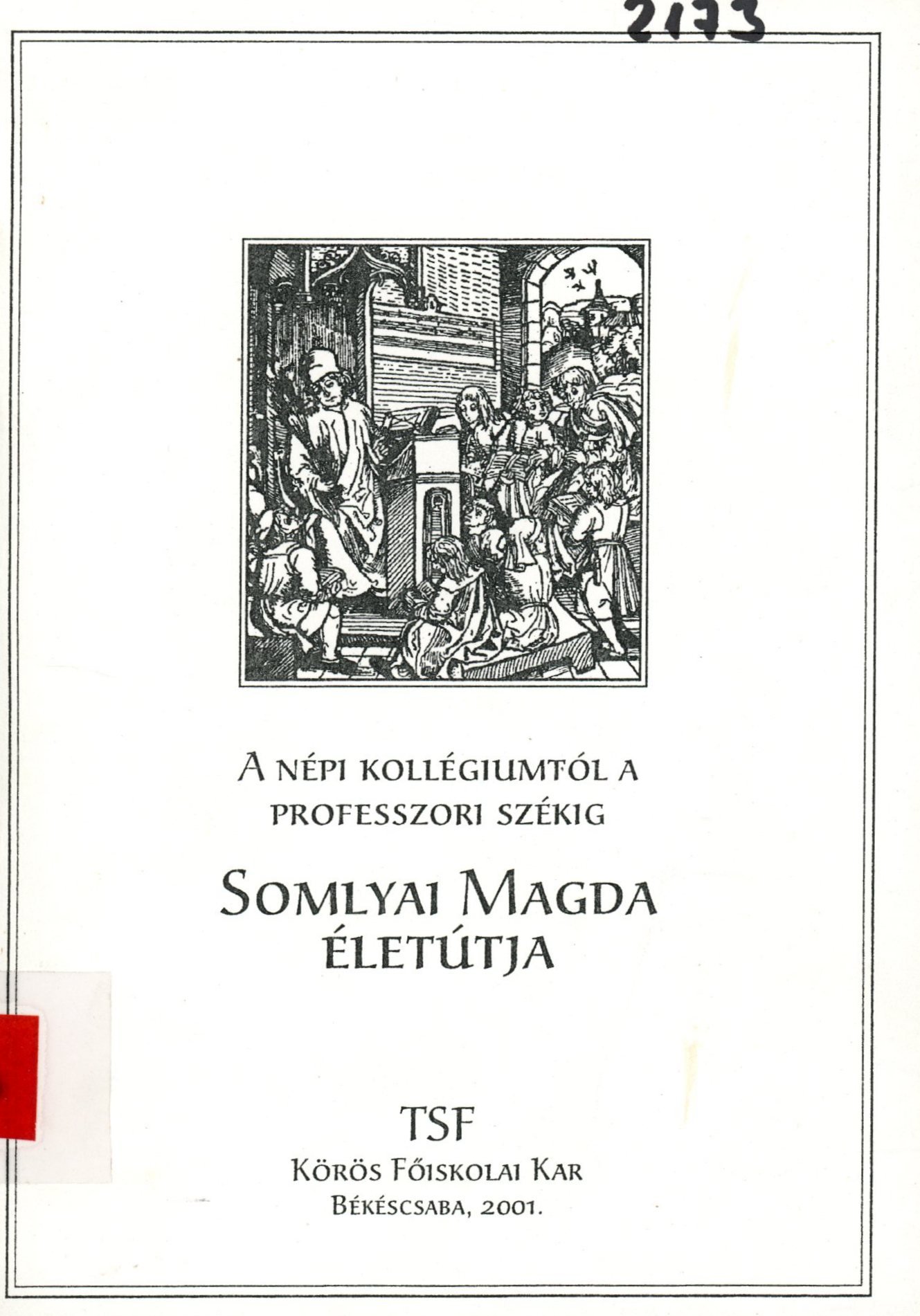 Somlyai Magda életútja (Erkel Ferenc Múzeum és Könyvtár, Gyula CC BY-NC-SA)