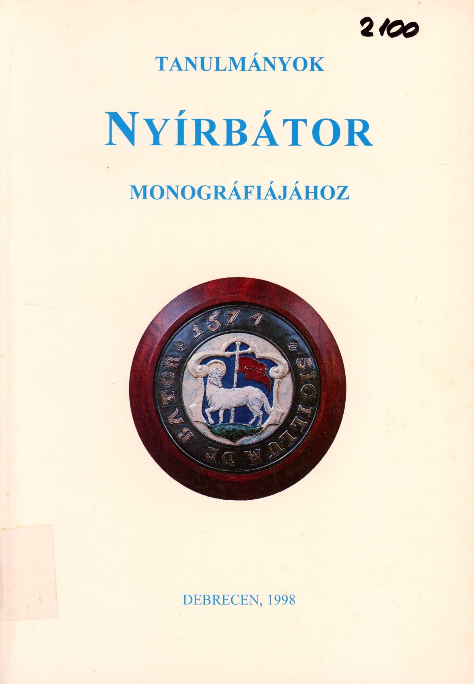 Tanulmányok Nyírbátor Monográfiájához (Erkel Ferenc Múzeum és Könyvtár, Gyula CC BY-NC-SA)