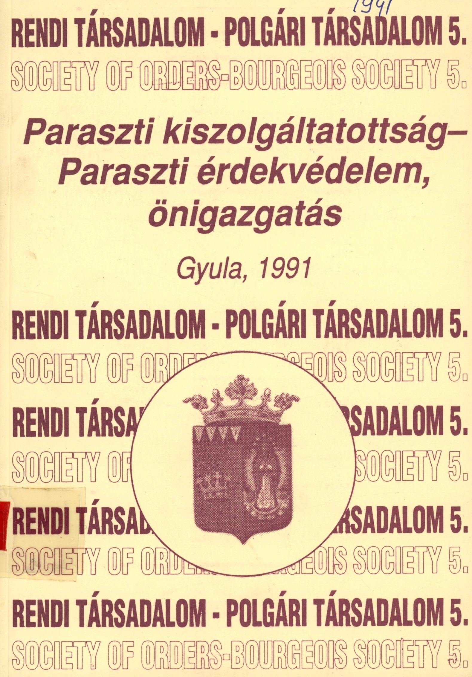 Paraszti kiszolgáltatottság - Paraszti érdekvédelem,önigazgatás (Erkel Ferenc Múzeum és Könyvtár, Gyula CC BY-NC-SA)