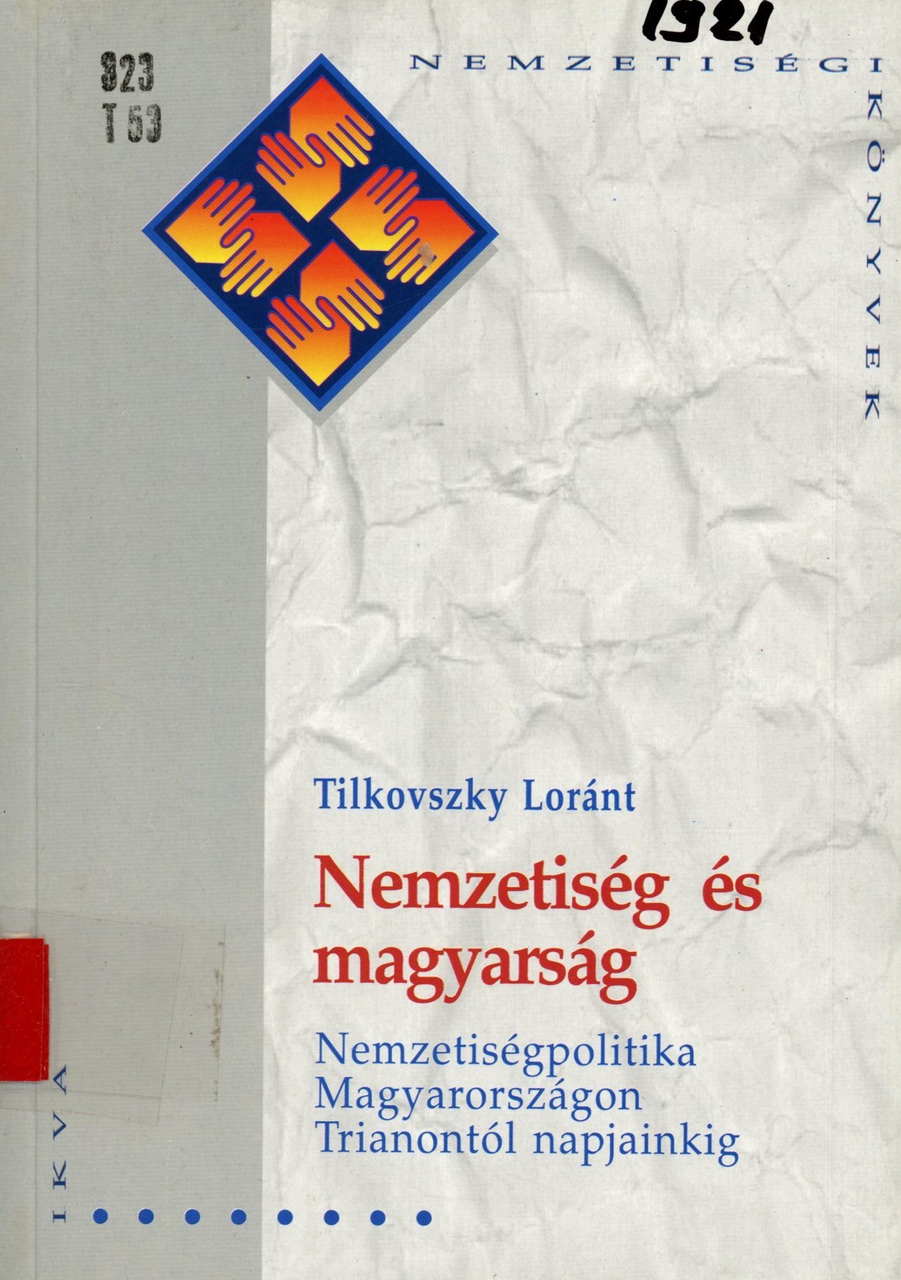 Tilkovszky Loránt (Erkel Ferenc Múzeum és Könyvtár, Gyula CC BY-NC-SA)