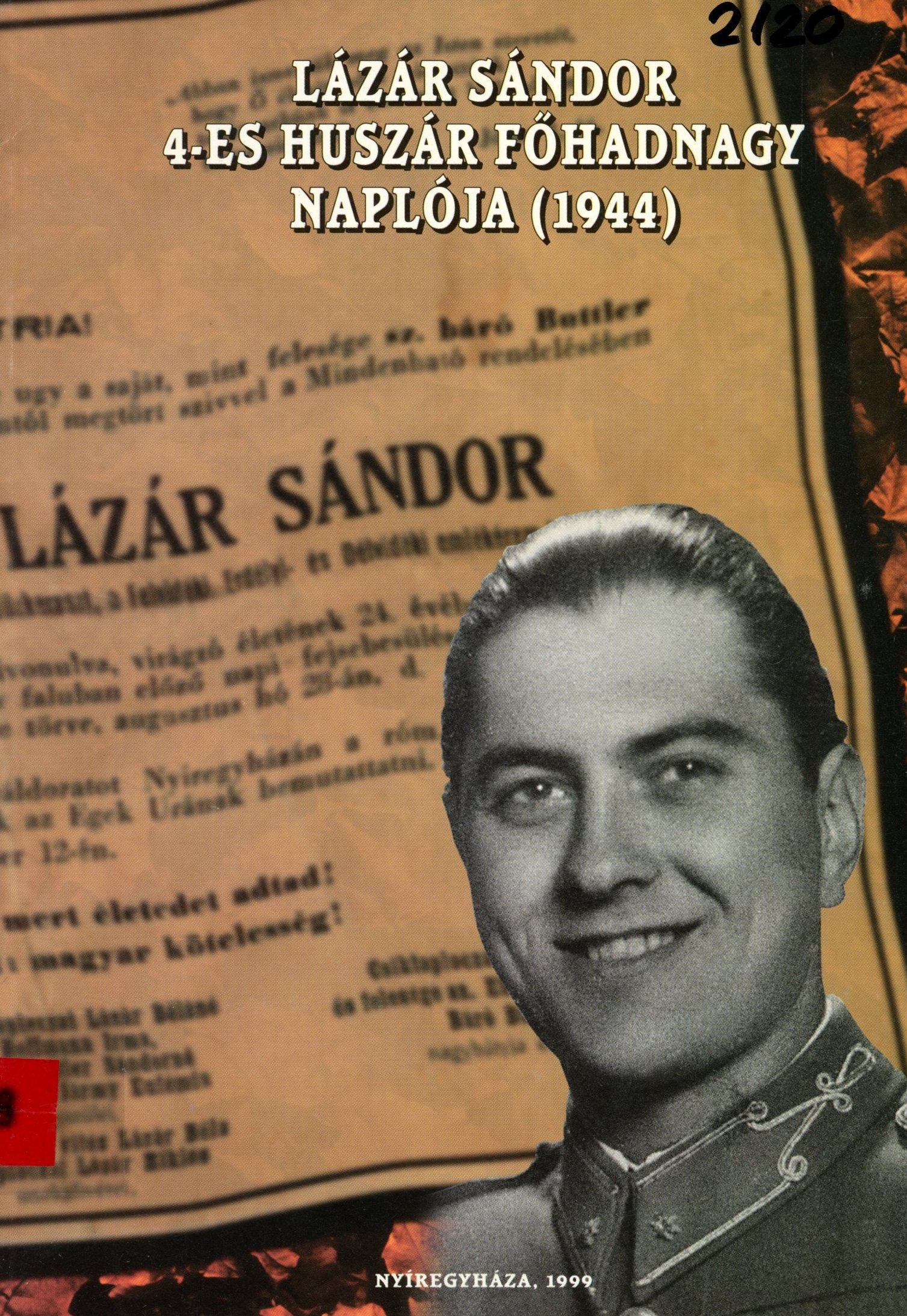 Lázár Sándor 4-es Huszár főhadnagy naplója (1944) (Erkel Ferenc Múzeum és Könyvtár, Gyula CC BY-NC-SA)