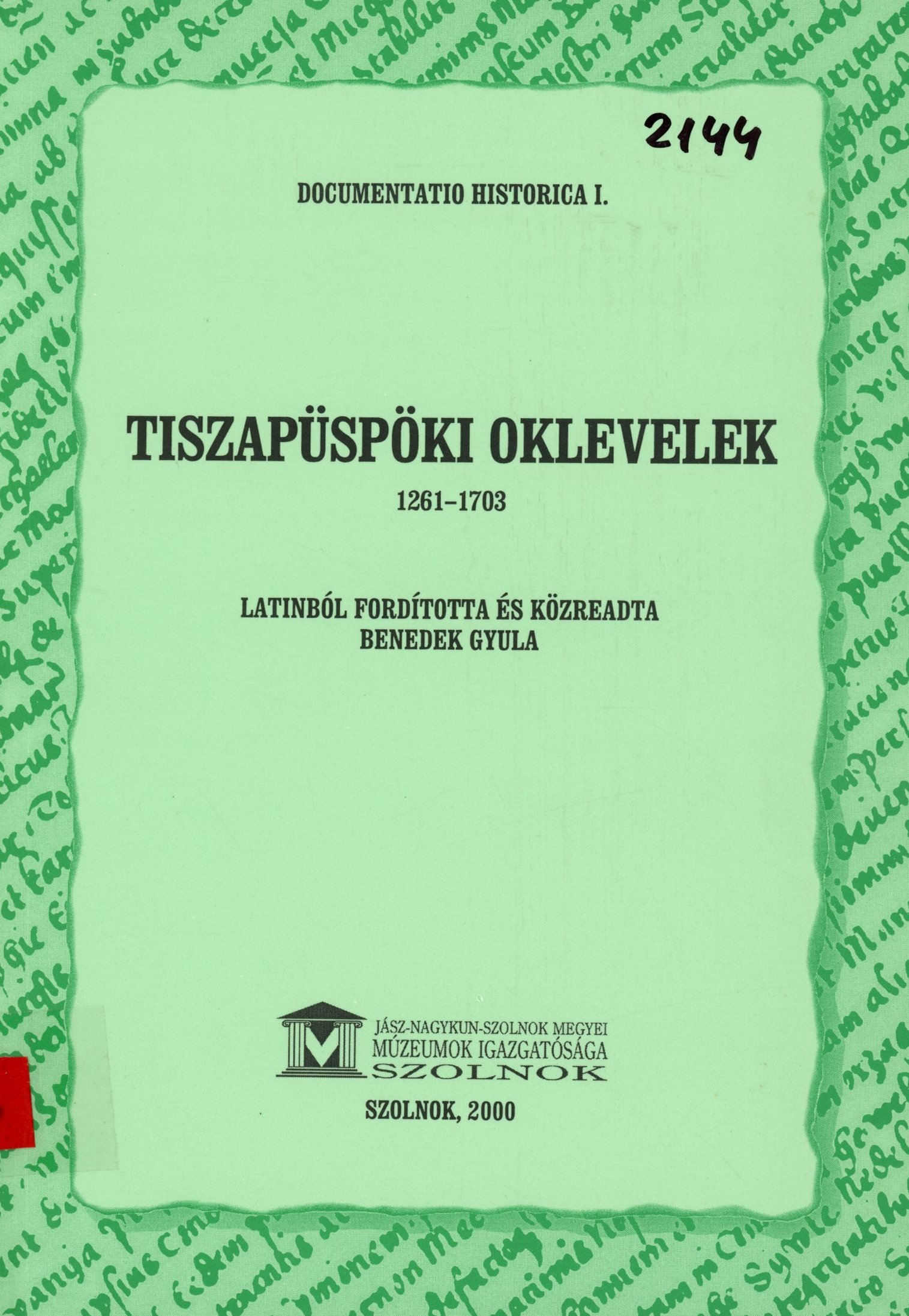 Documentatio Historica I. (Erkel Ferenc Múzeum és Könyvtár, Gyula CC BY-NC-SA)