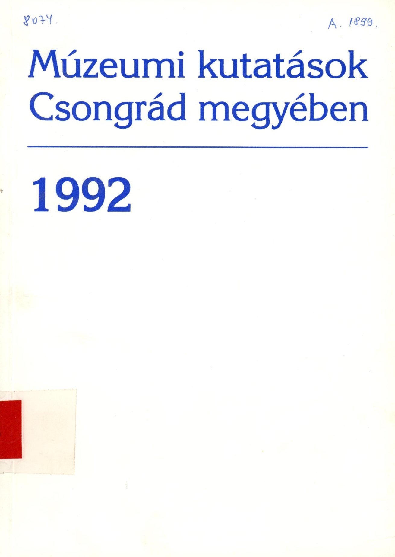 Múzeumi kutatások Csongrád megyében 1992 (Erkel Ferenc Múzeum és Könyvtár, Gyula CC BY-NC-SA)