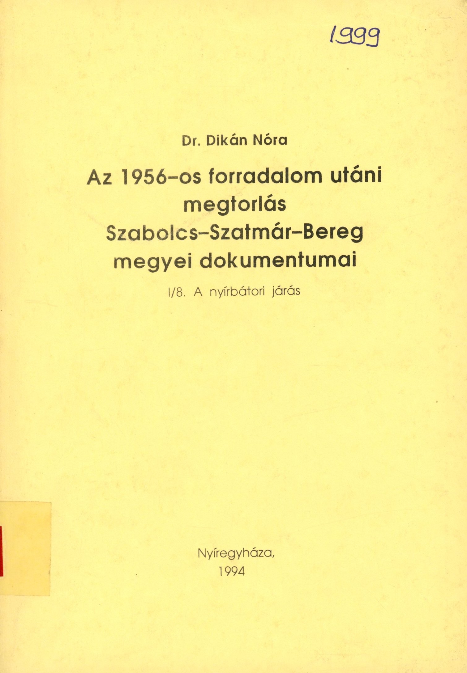 Dr. Dikán Nóra (Erkel Ferenc Múzeum és Könyvtár, Gyula CC BY-NC-SA)