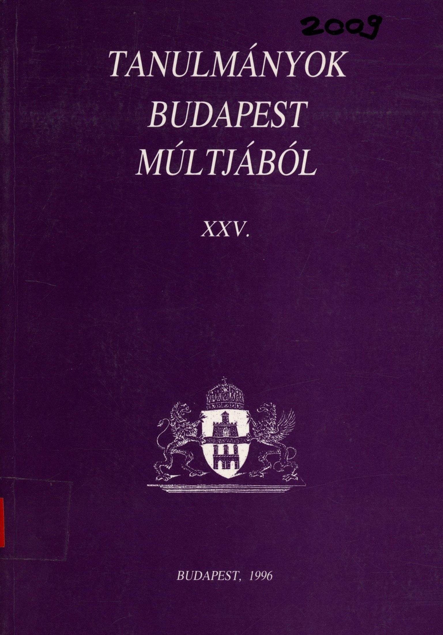 Tanulmányok Budapest múltjából XXV. (Erkel Ferenc Múzeum és Könyvtár, Gyula CC BY-NC-SA)