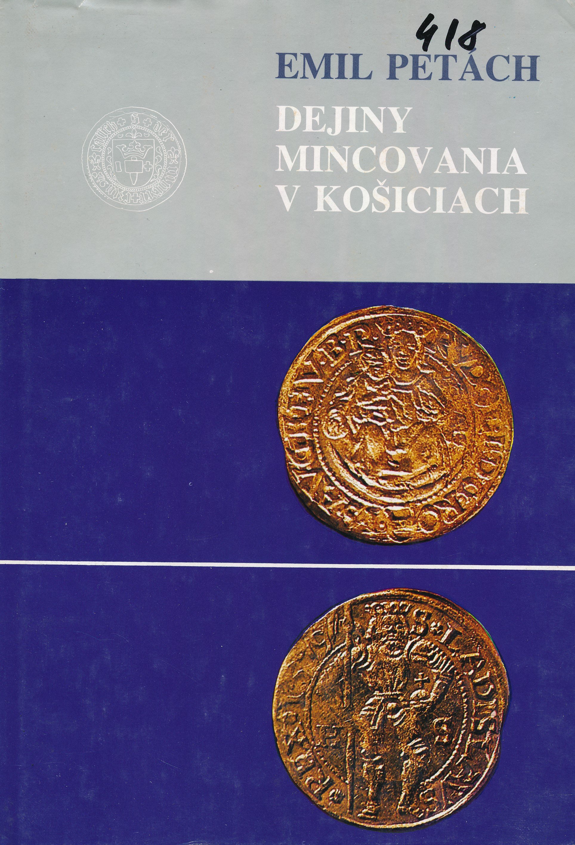 Dejiny Mincovania V Košiciach (Erkel Ferenc Múzeum és Könyvtár, Gyula CC BY-NC-SA)