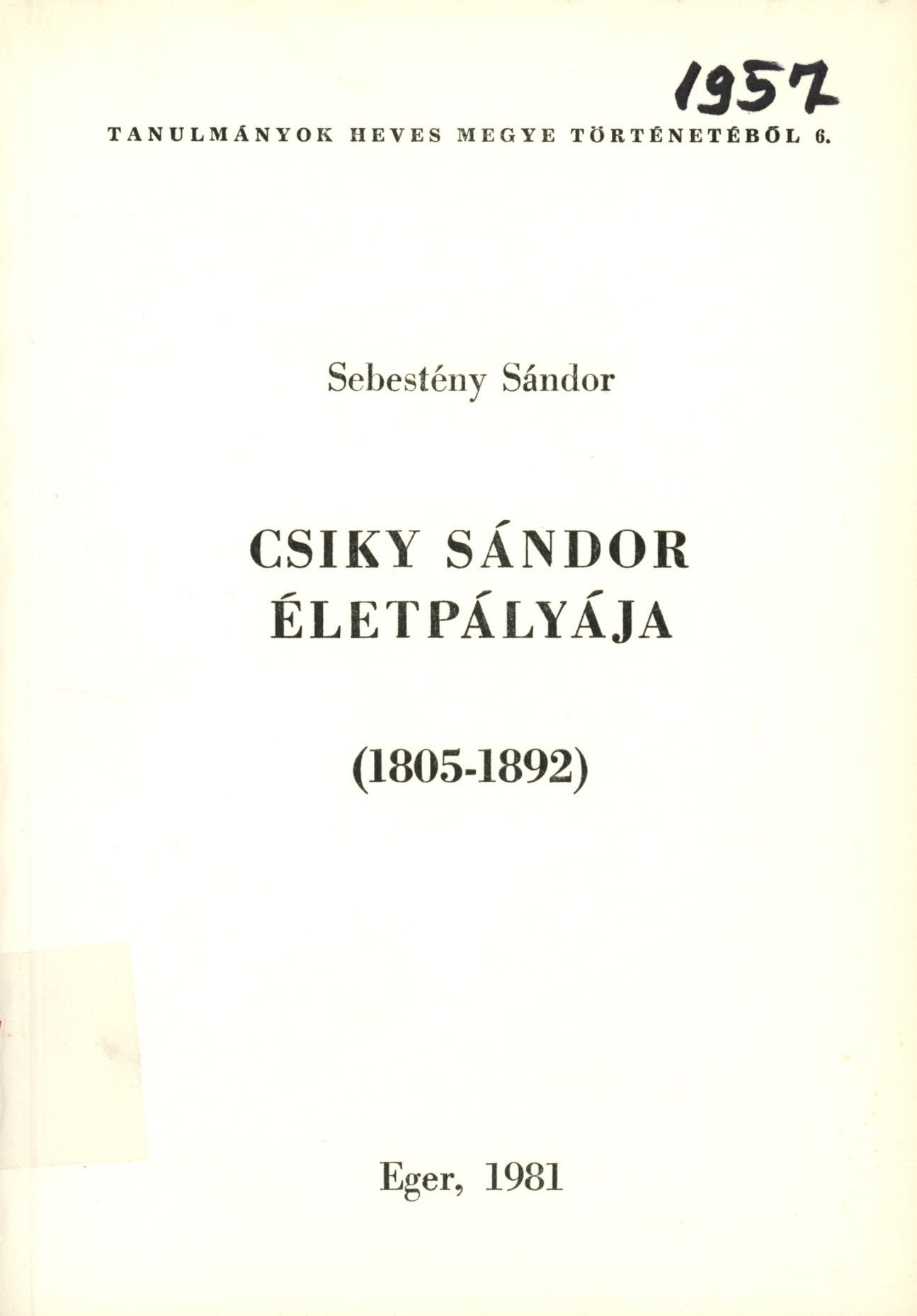 Sebestény Sándor (Erkel Ferenc Múzeum és Könyvtár, Gyula CC BY-NC-SA)