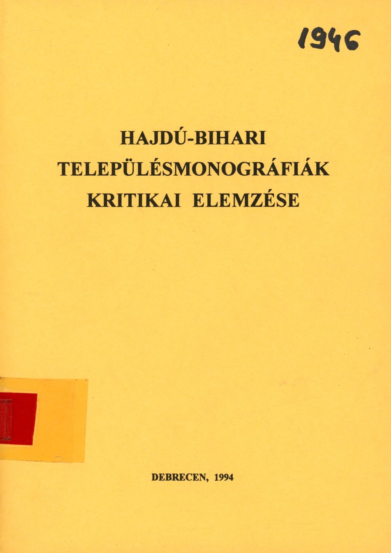 Hajdú-Bihari Településmonográfiák Kritikai elemzése (Erkel Ferenc Múzeum és Könyvtár, Gyula CC BY-NC-SA)