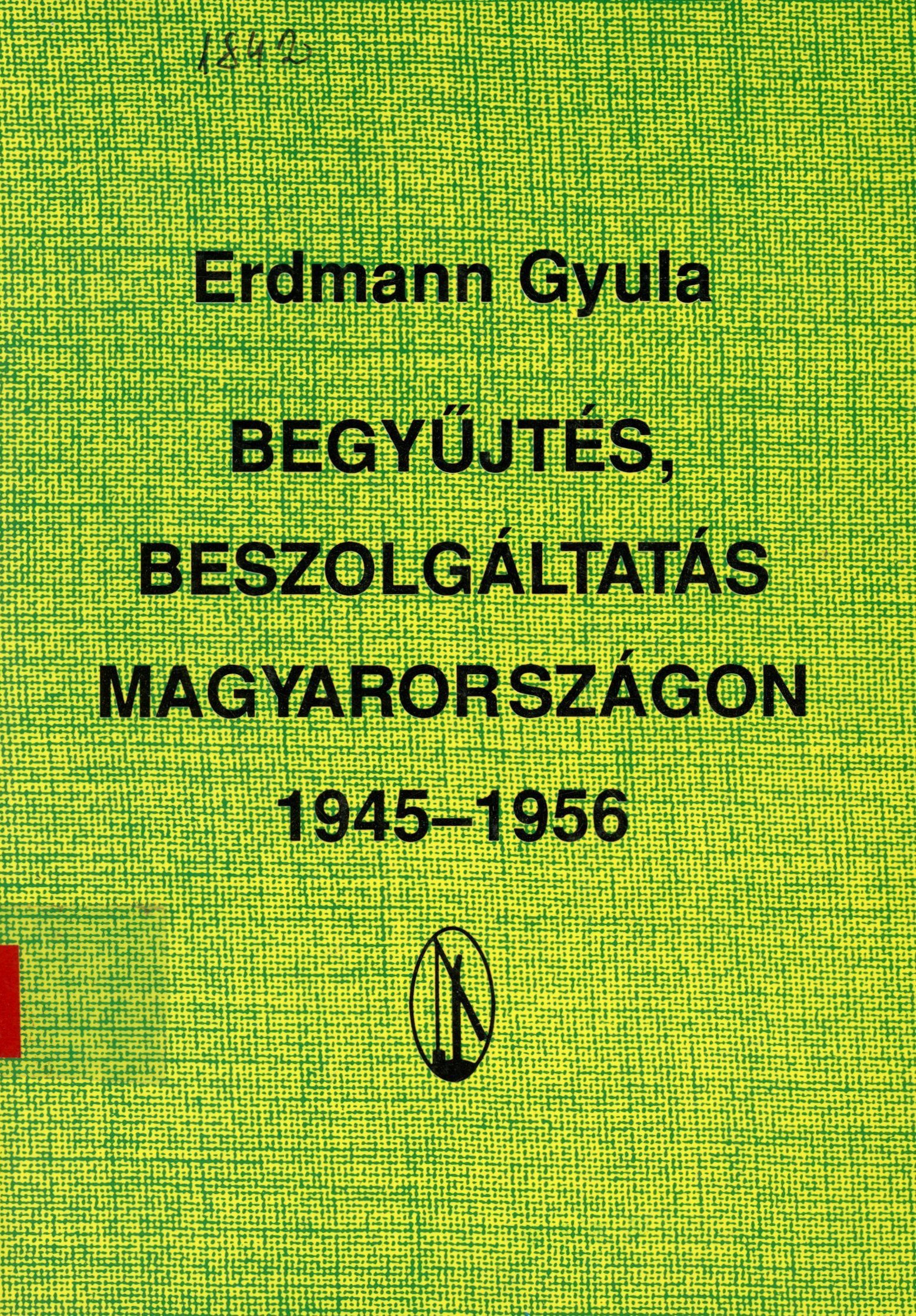 Erdmann Gyula (Erkel Ferenc Múzeum és Könyvtár, Gyula CC BY-NC-SA)