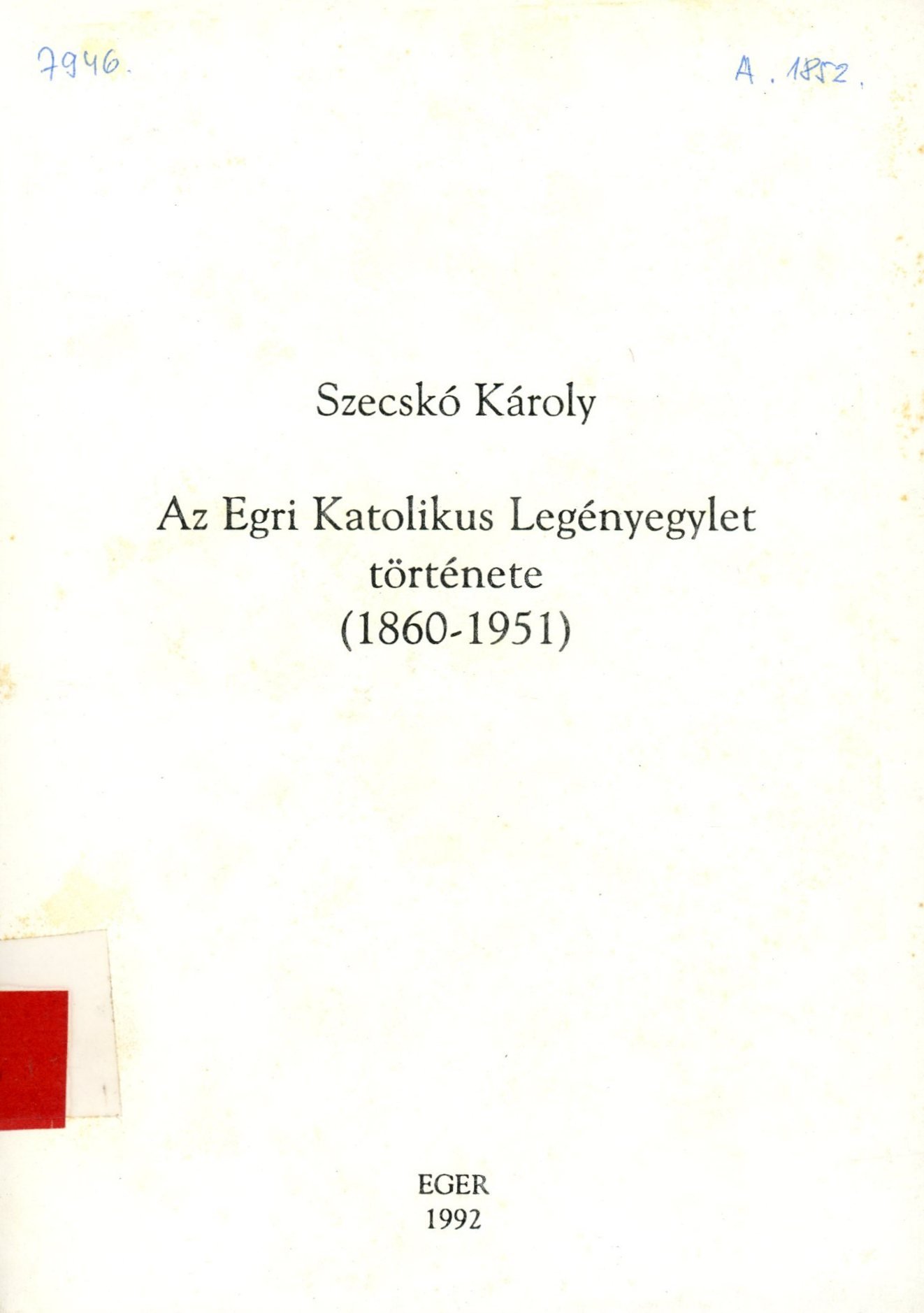 Szecskó Károly (Erkel Ferenc Múzeum és Könyvtár, Gyula CC BY-NC-SA)