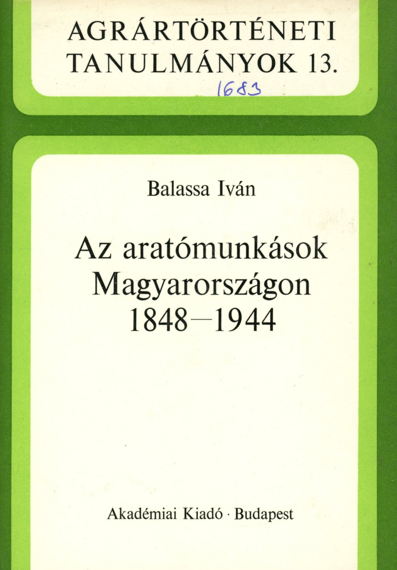 Balassa Iván (Erkel Ferenc Múzeum és Könyvtár, Gyula CC BY-NC-SA)