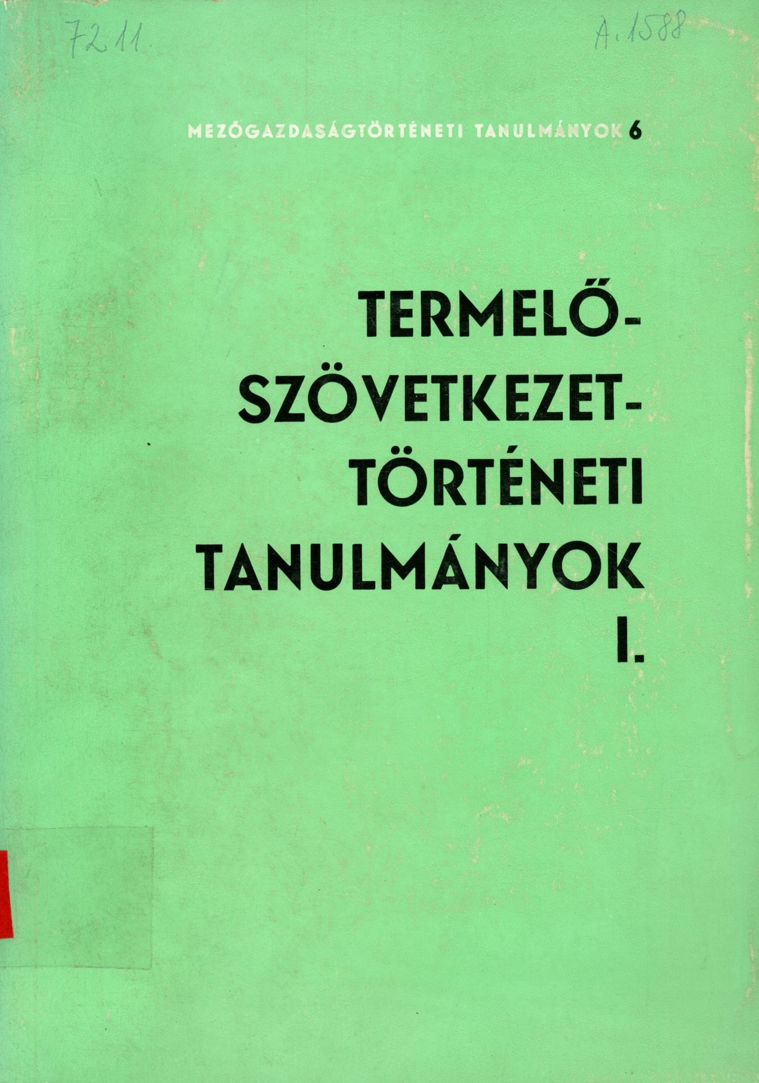 Termelőszövetkezet történeti tanulmányok I. (Erkel Ferenc Múzeum és Könyvtár, Gyula CC BY-NC-SA)