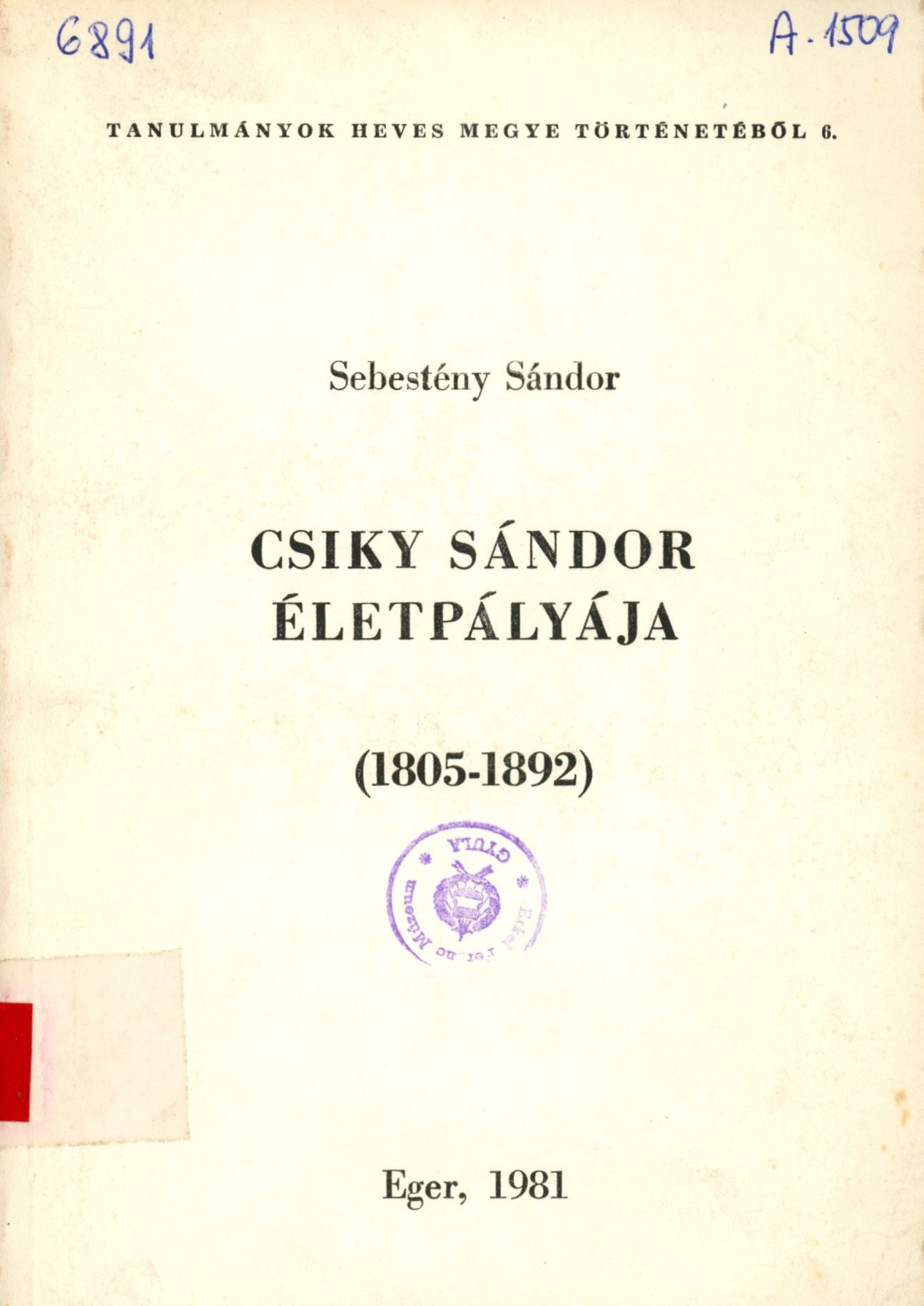 Sebestény Sándor (Erkel Ferenc Múzeum és Könyvtár, Gyula CC BY-NC-SA)