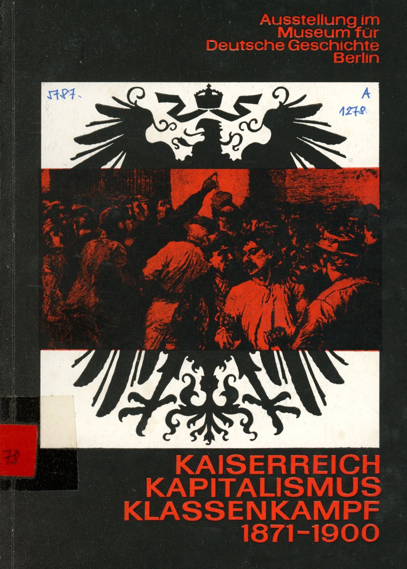 Kaiserreich Kapitalismus Klassenkampf 1871 - 1900 (Erkel Ferenc Múzeum és Könyvtár, Gyula CC BY-NC-SA)